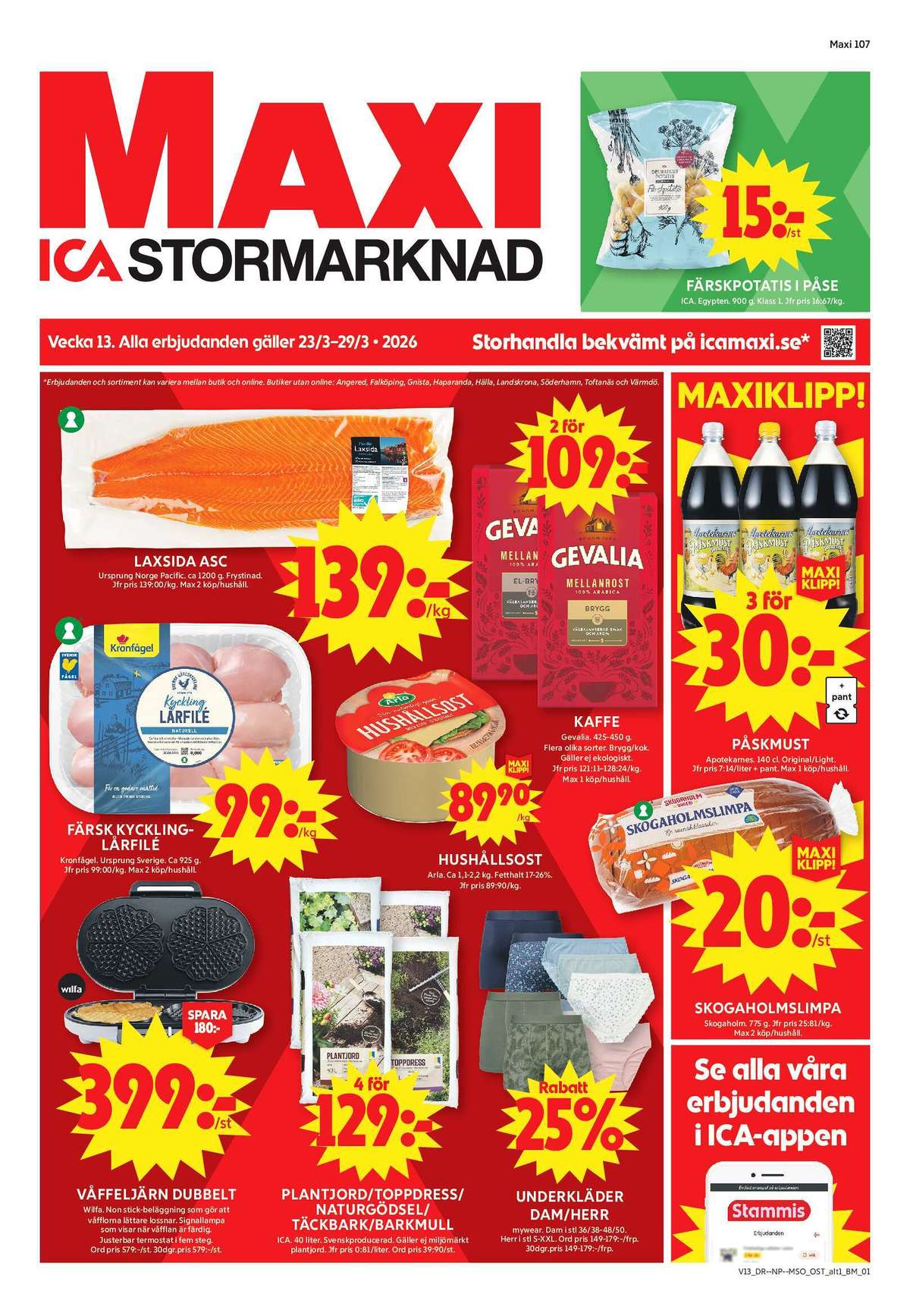Se ICA Maxi reklamblad för vecka 13 på Kampanjveckan.se. Se bra erbjudanden på många varor, t.ex. potatis ica eller påskmust apotekarnes. Läs reklambladet här! Sida 1
