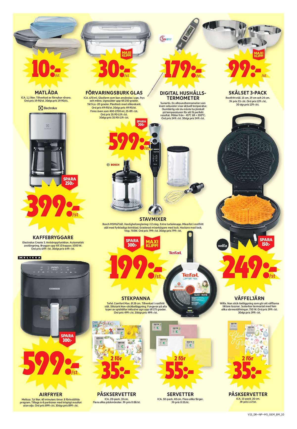 Se ICA Maxi reklamblad för vecka 13 på Kampanjveckan.se. Se bra erbjudanden på många varor, t.ex. matlådor ica eller matlådor ica. Läs reklambladet här! Sida 12
