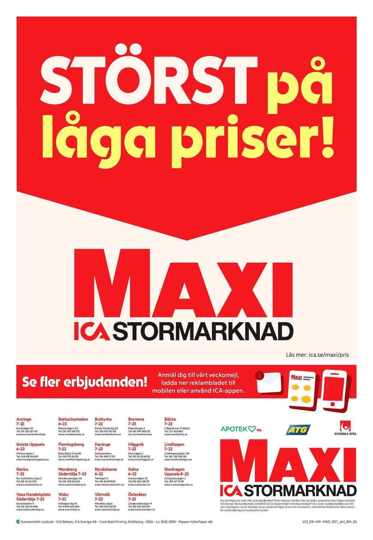 Se ICA Maxi reklamblad för vecka 13 på Kampanjveckan.se. Se bra erbjudanden på många varor. Läs reklambladet här! Sida 18