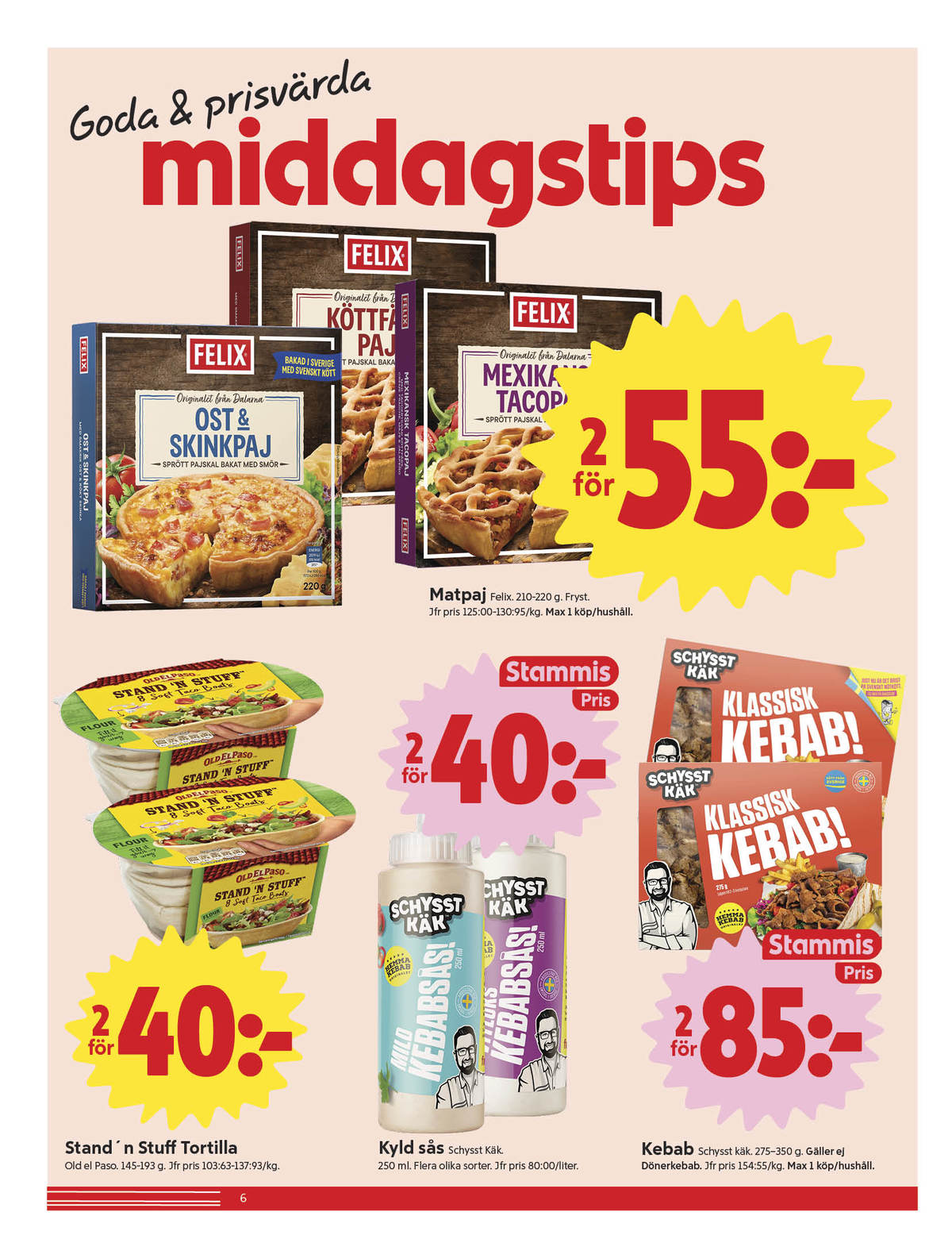 Se ICA Nära reklamblad för vecka 13 på Kampanjveckan.se. Se bra erbjudanden på många varor, t.ex. matpajer felix eller kebab schysst käk. Läs reklambladet här! Sida 6
