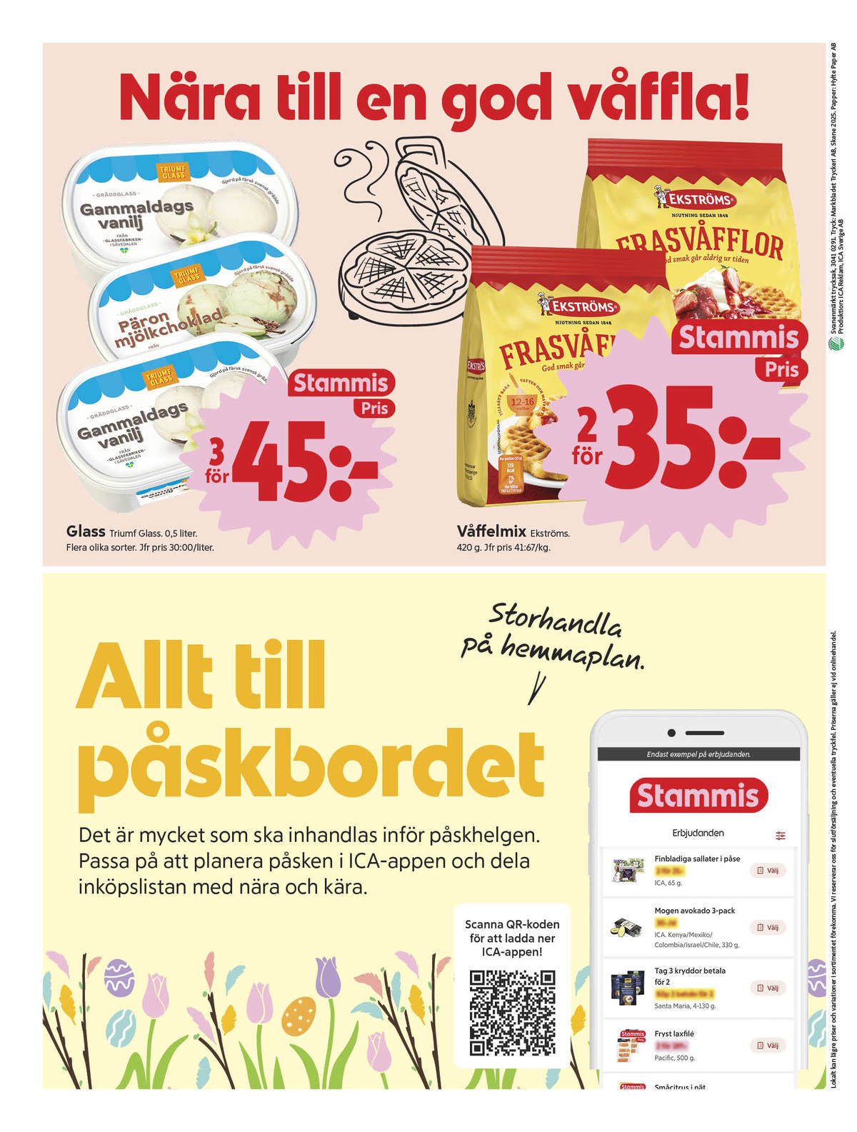 Se ICA Nära reklamblad för vecka 13 på Kampanjveckan.se. Se bra erbjudanden på många varor, t.ex. glass triumf eller frasvåfflor ekströms. Läs reklambladet här! Sida 8
