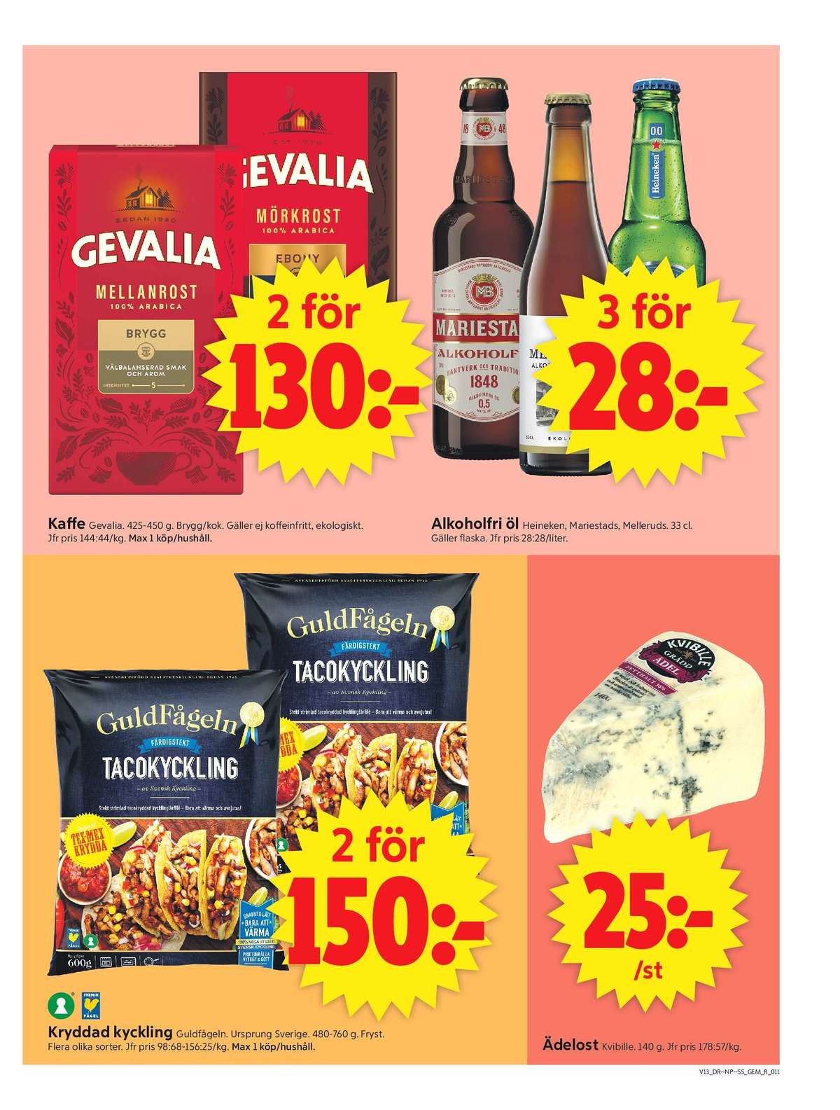 Se ICA Supermarket reklamblad för vecka 13 på Kampanjveckan.se. Se bra erbjudanden på många varor, t.ex. kaffe malet mellanrost brygg eller tacokyckling guldfågeln. Läs reklambladet här! Sida 11
