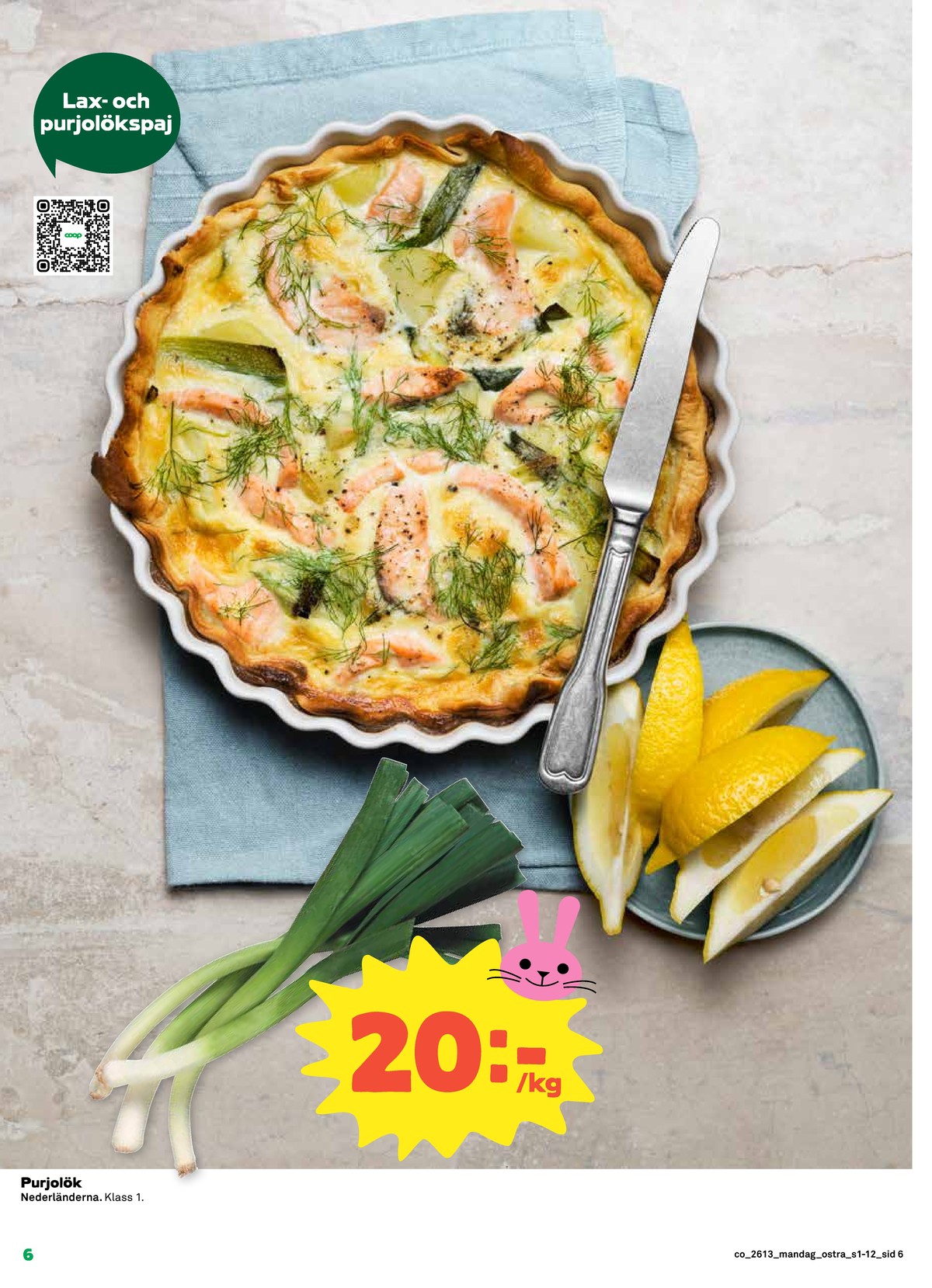 Se Coop reklamblad för vecka 13 på Kampanjveckan.se. Se bra erbjudanden på många varor, t.ex. purjolök okänd eller andra varor. Läs reklambladet här! Sida 6