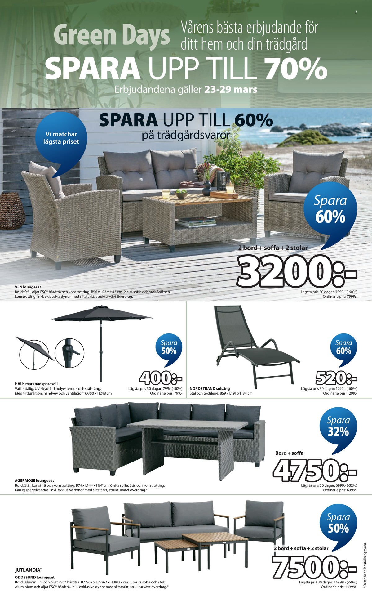 Se Jysk reklamblad för vecka 13 på Kampanjveckan.se. Se bra erbjudanden på många varor. Läs reklambladet här! Sida 4