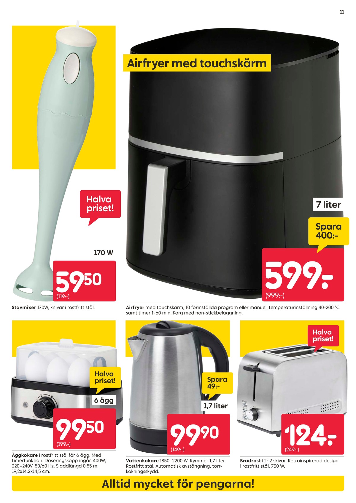 Se Rusta reklamblad för vecka 13 på Kampanjveckan.se. Se bra erbjudanden på många varor. Läs reklambladet här! Sida 11