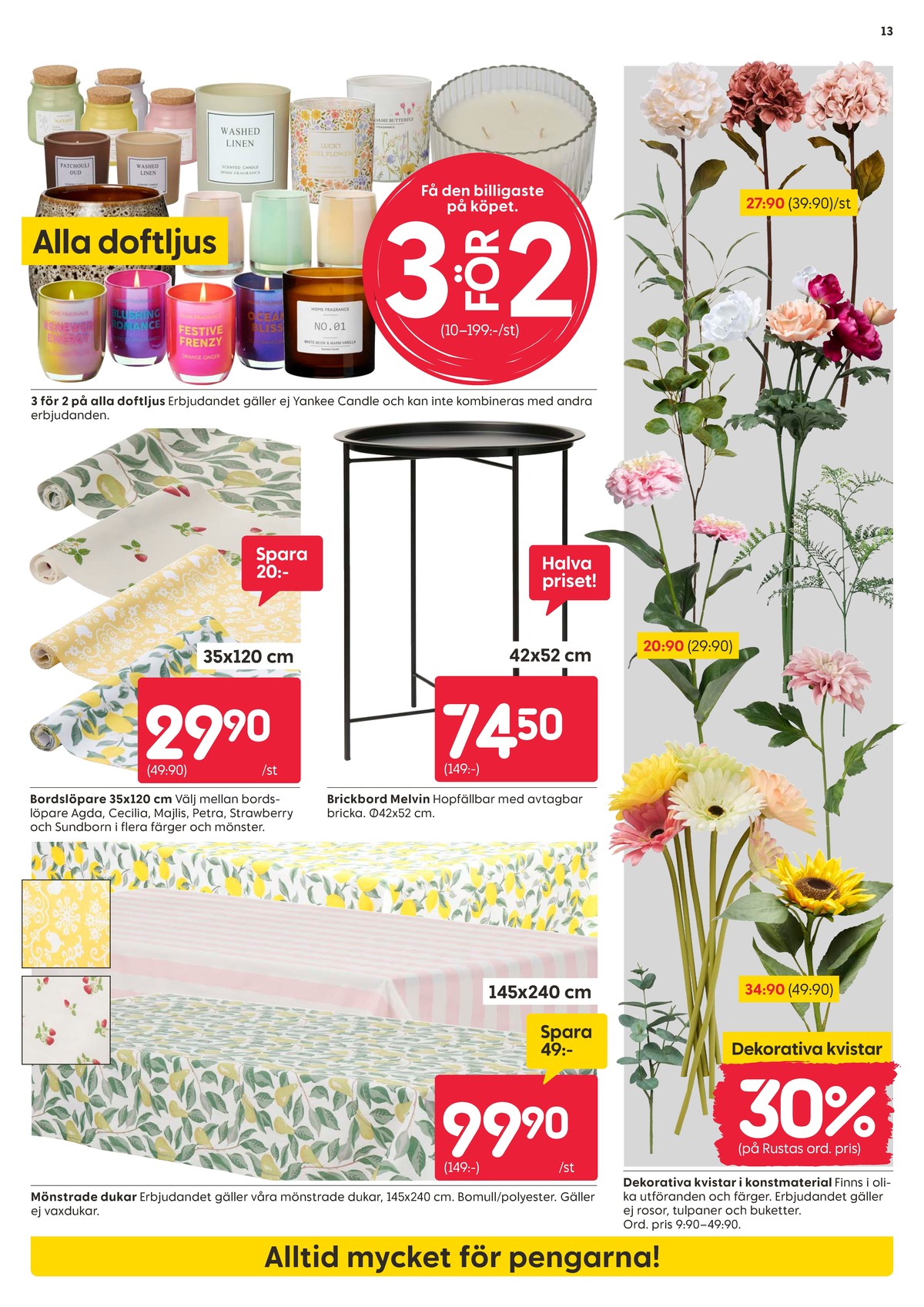 Se Rusta reklamblad för vecka 13 på Kampanjveckan.se. Se bra erbjudanden på många varor. Läs reklambladet här! Sida 13