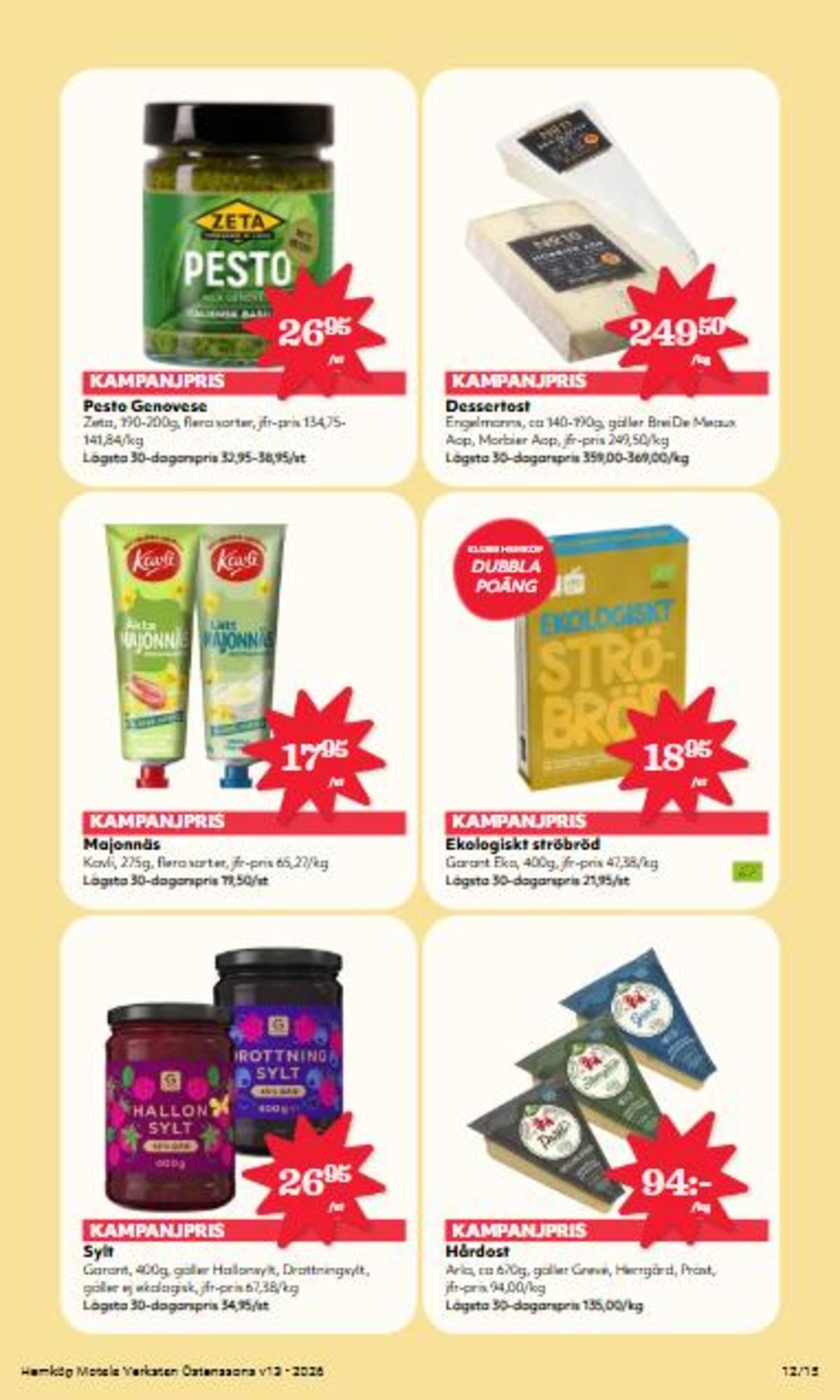 Se Hemköp reklamblad för vecka 13 på Kampanjveckan.se. Se bra erbjudanden på många varor, t.ex. grevé arla eller ströbröd garant. Läs reklambladet här! Sida 12
