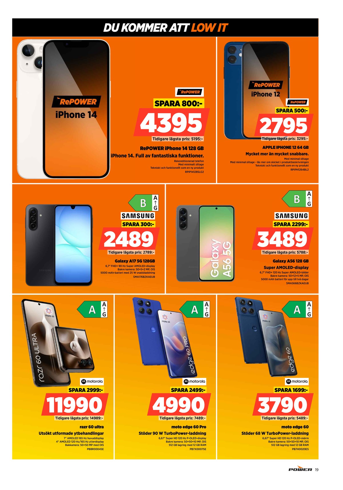 Se Power reklamblad för vecka 13 på Kampanjveckan.se. Se bra erbjudanden på många varor. Läs reklambladet här! Sida 19