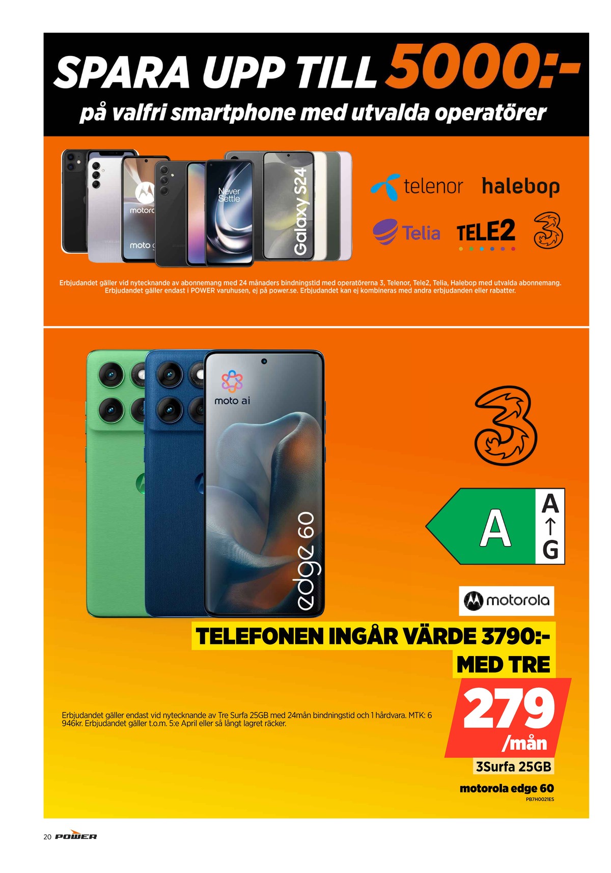 Se Power reklamblad för vecka 13 på Kampanjveckan.se. Se bra erbjudanden på många varor. Läs reklambladet här! Sida 20