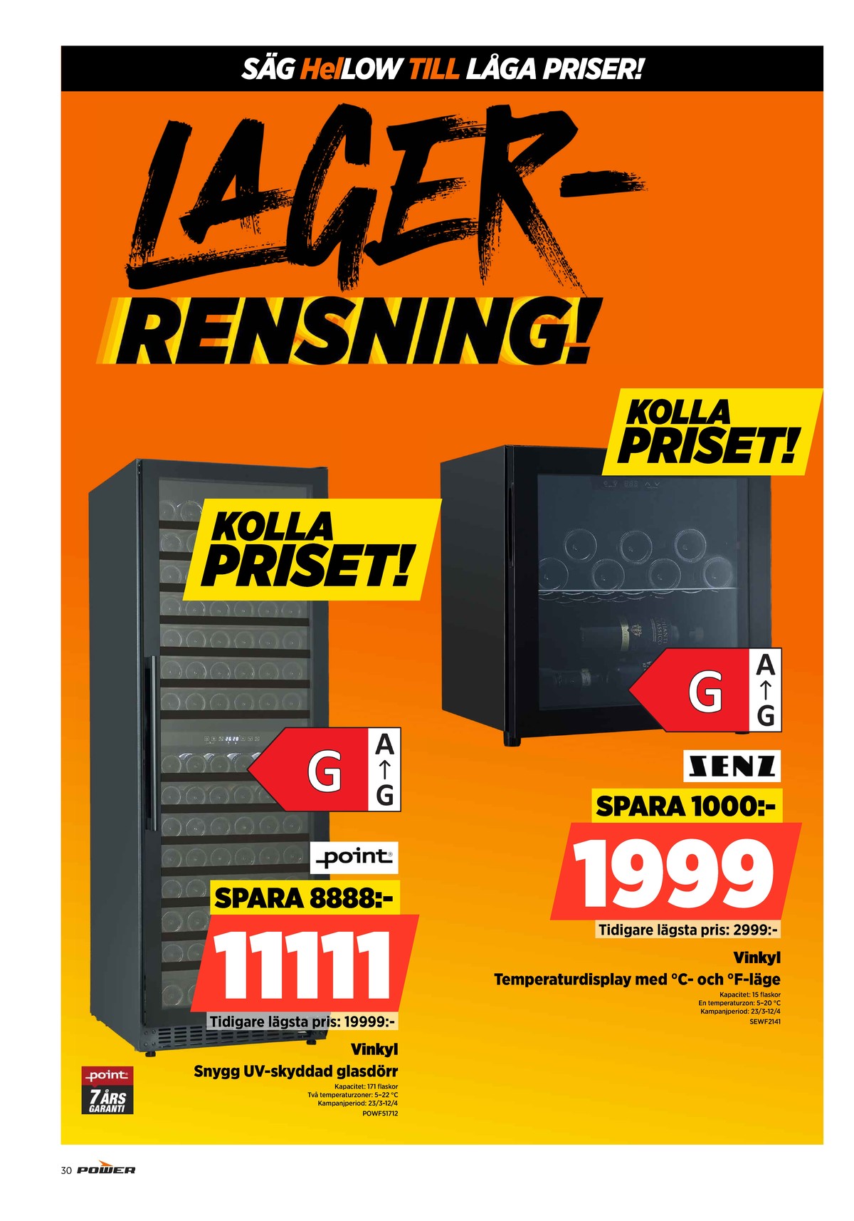 Se Power reklamblad för vecka 13 på Kampanjveckan.se. Se bra erbjudanden på många varor. Läs reklambladet här! Sida 30