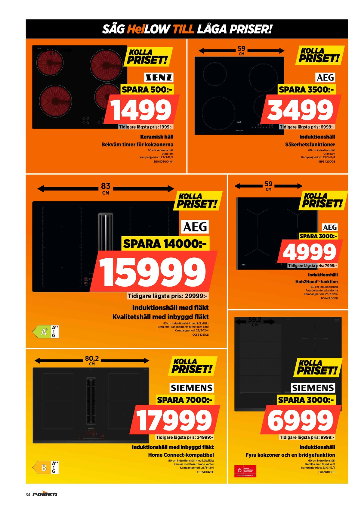 Se Power reklamblad för vecka 13 på Kampanjveckan.se. Se bra erbjudanden på många varor. Läs reklambladet här! Sida 34