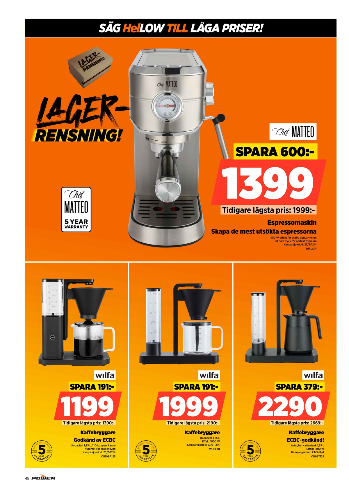 Se Power reklamblad för vecka 13 på Kampanjveckan.se. Se bra erbjudanden på många varor. Läs reklambladet här! Sida 48