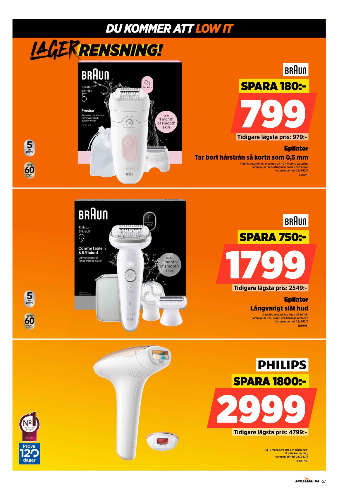 Se Power reklamblad för vecka 13 på Kampanjveckan.se. Se bra erbjudanden på många varor. Läs reklambladet här! Sida 57