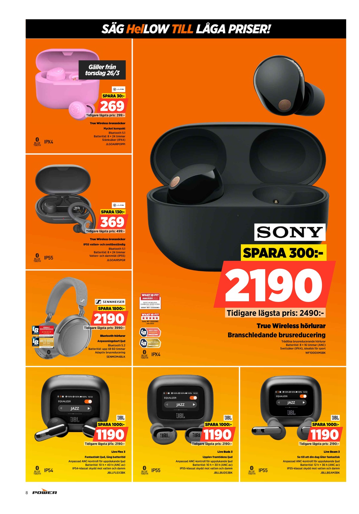 Se Power reklamblad för vecka 13 på Kampanjveckan.se. Se bra erbjudanden på många varor. Läs reklambladet här! Sida 8
