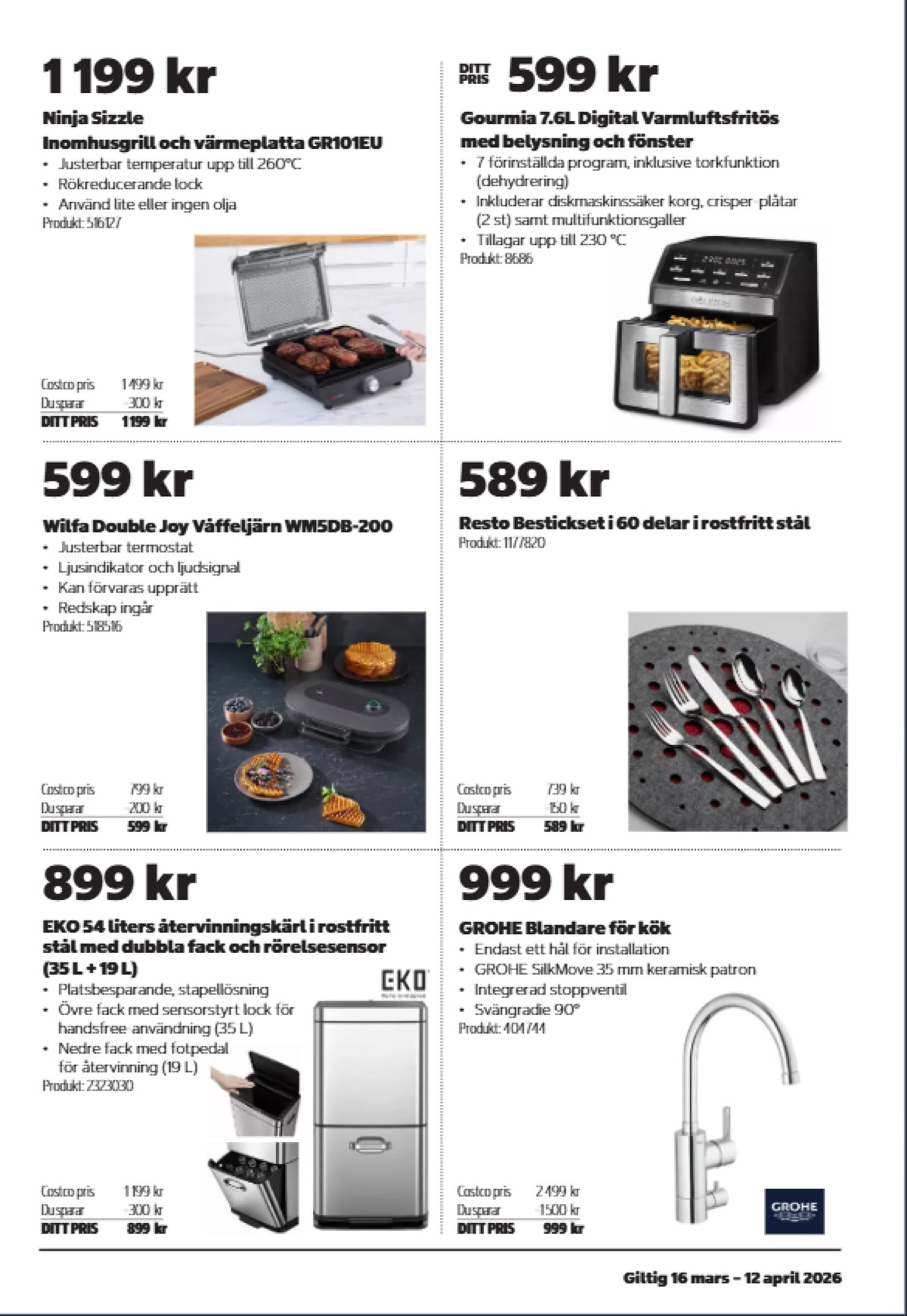 Se Costco reklamblad för vecka 14 på Kampanjveckan.se. Se bra erbjudanden på många varor. Läs reklambladet här! Sida 3