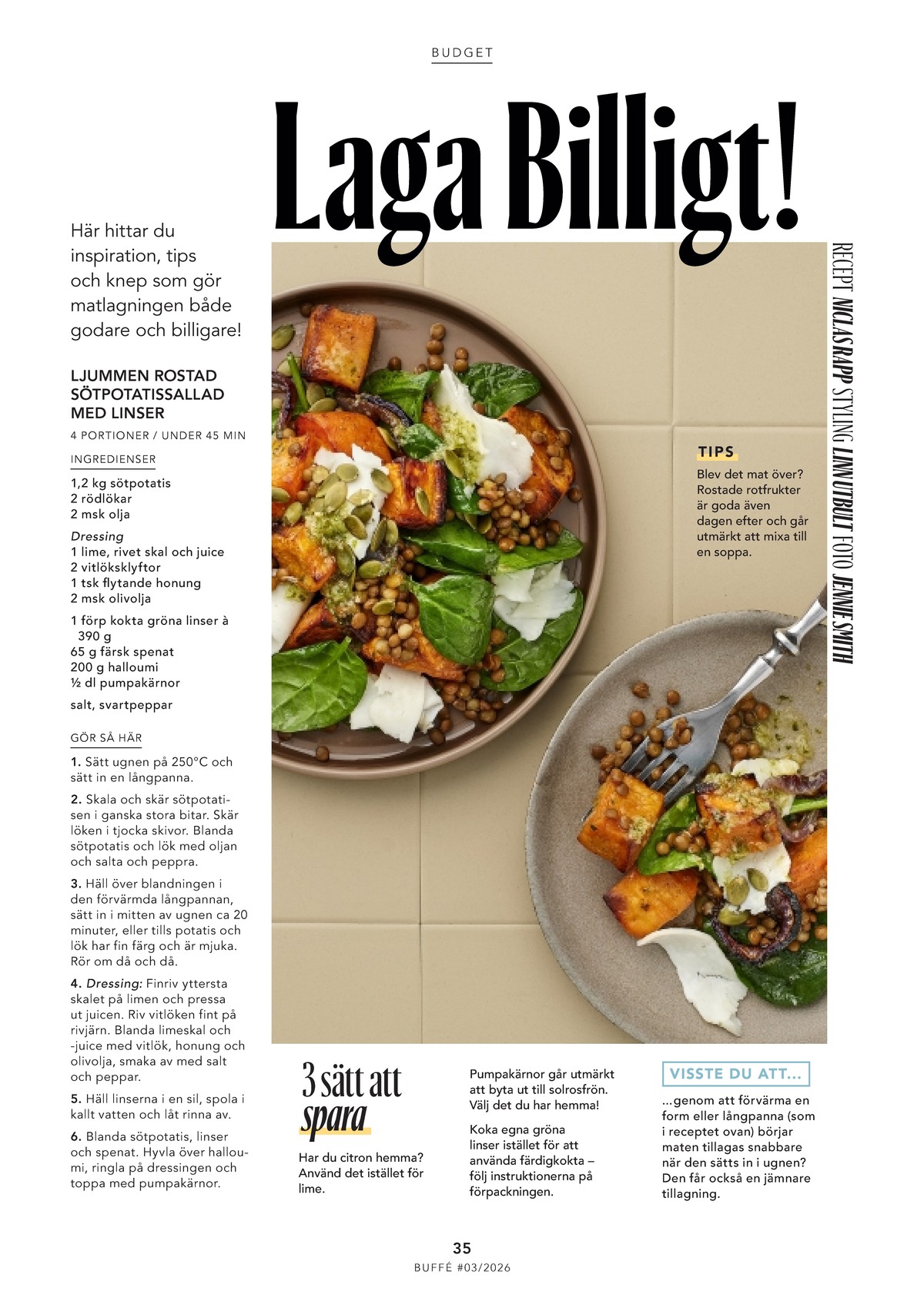 Se ICA Buffé reklamblad för vecka 14 på Kampanjveckan.se. Se bra erbjudanden på många varor. Läs reklambladet här! Sida 35