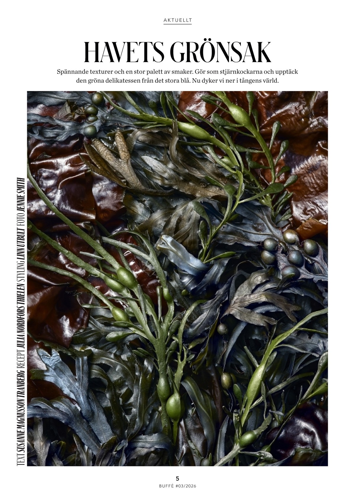 Se ICA Buffé reklamblad för vecka 14 på Kampanjveckan.se. Se bra erbjudanden på många varor. Läs reklambladet här! Sida 5