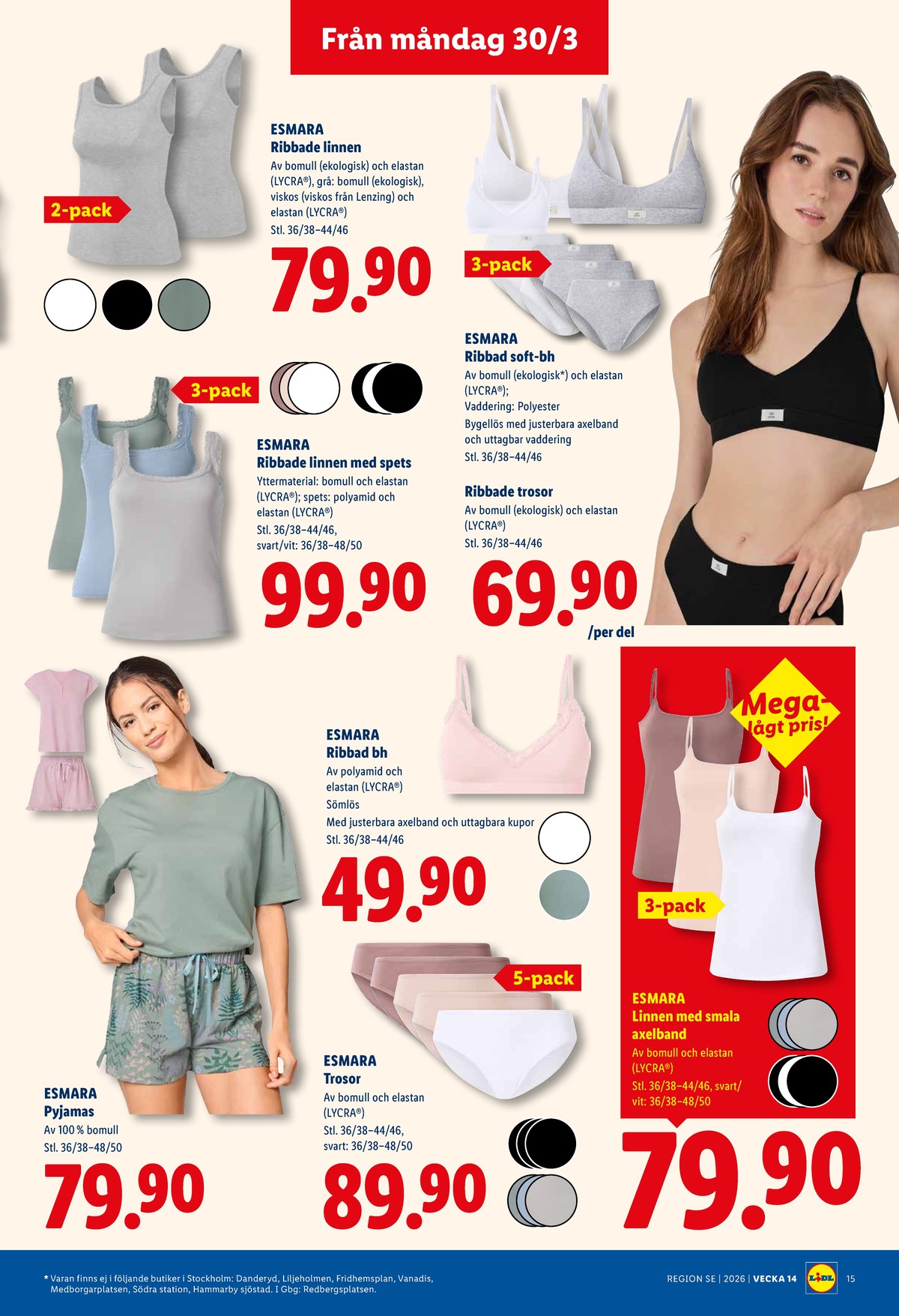 Se Lidl reklamblad för vecka 14 på Kampanjveckan.se. Se bra erbjudanden på många varor, t.ex. toppar esmara eller trosor esmara. Läs reklambladet här! Sida 17
