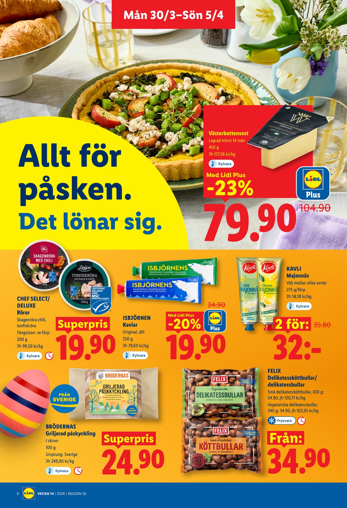 Se Lidl reklamblad för vecka 14 på Kampanjveckan.se. Se bra erbjudanden på många varor, t.ex. västerbotten norrmejerier eller andra varor. Läs reklambladet här! Sida 6