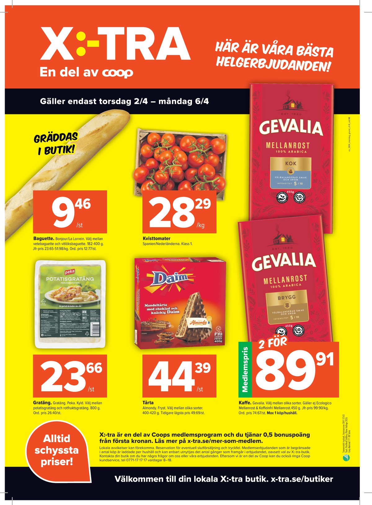 Se X:-tra reklamblad för vecka 14 på Kampanjveckan.se. Se bra erbjudanden på många varor, t.ex. butiksbakat matbröd bonjour eller tomater okänd. Läs reklambladet här! Sida 8
