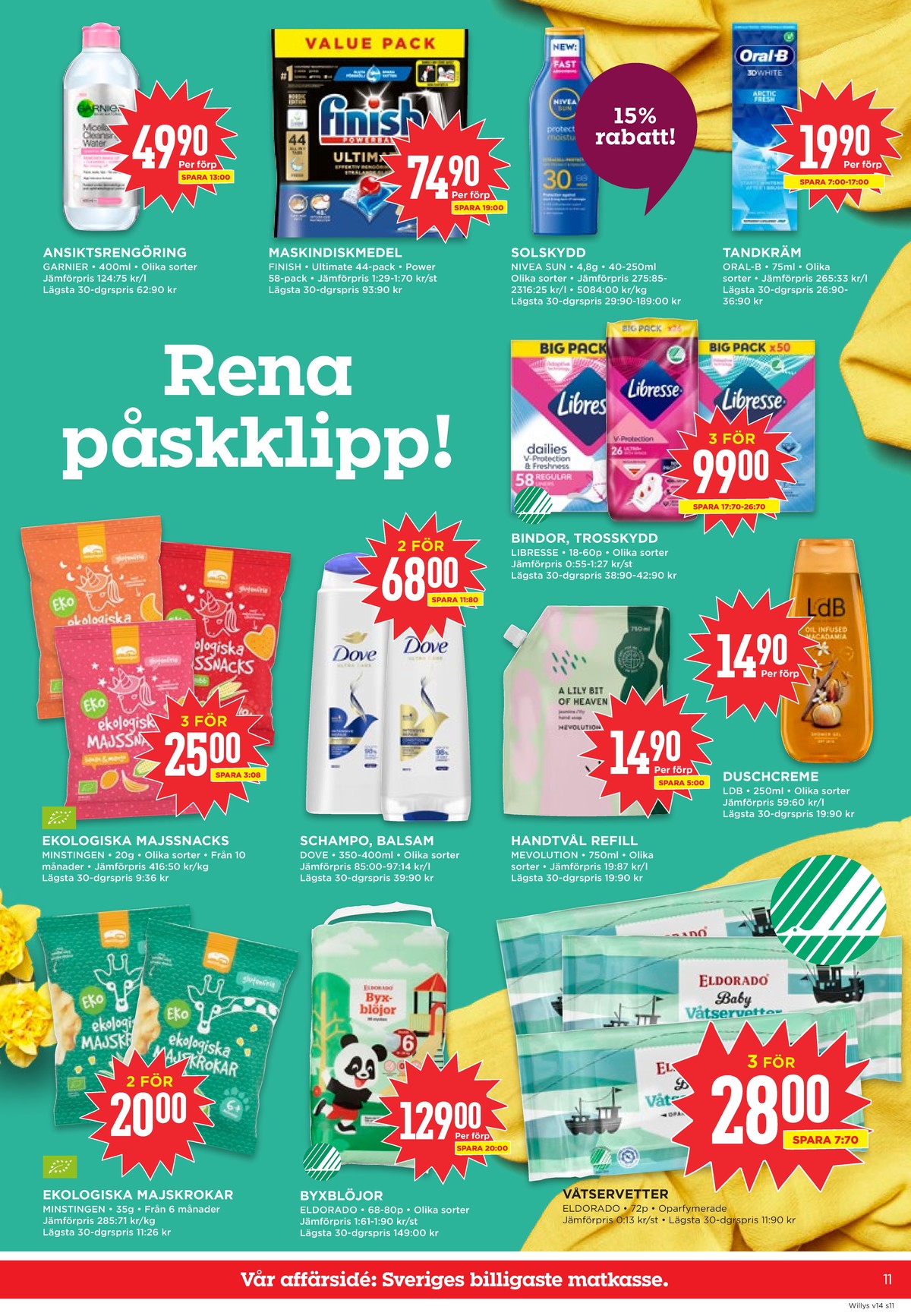 Se WILLY:S reklamblad för vecka 14 på Kampanjveckan.se. Se bra erbjudanden på många varor, t.ex. ansiktstvätt skinactive eller diskmaskintabs finish. Läs reklambladet här! Sida 11

