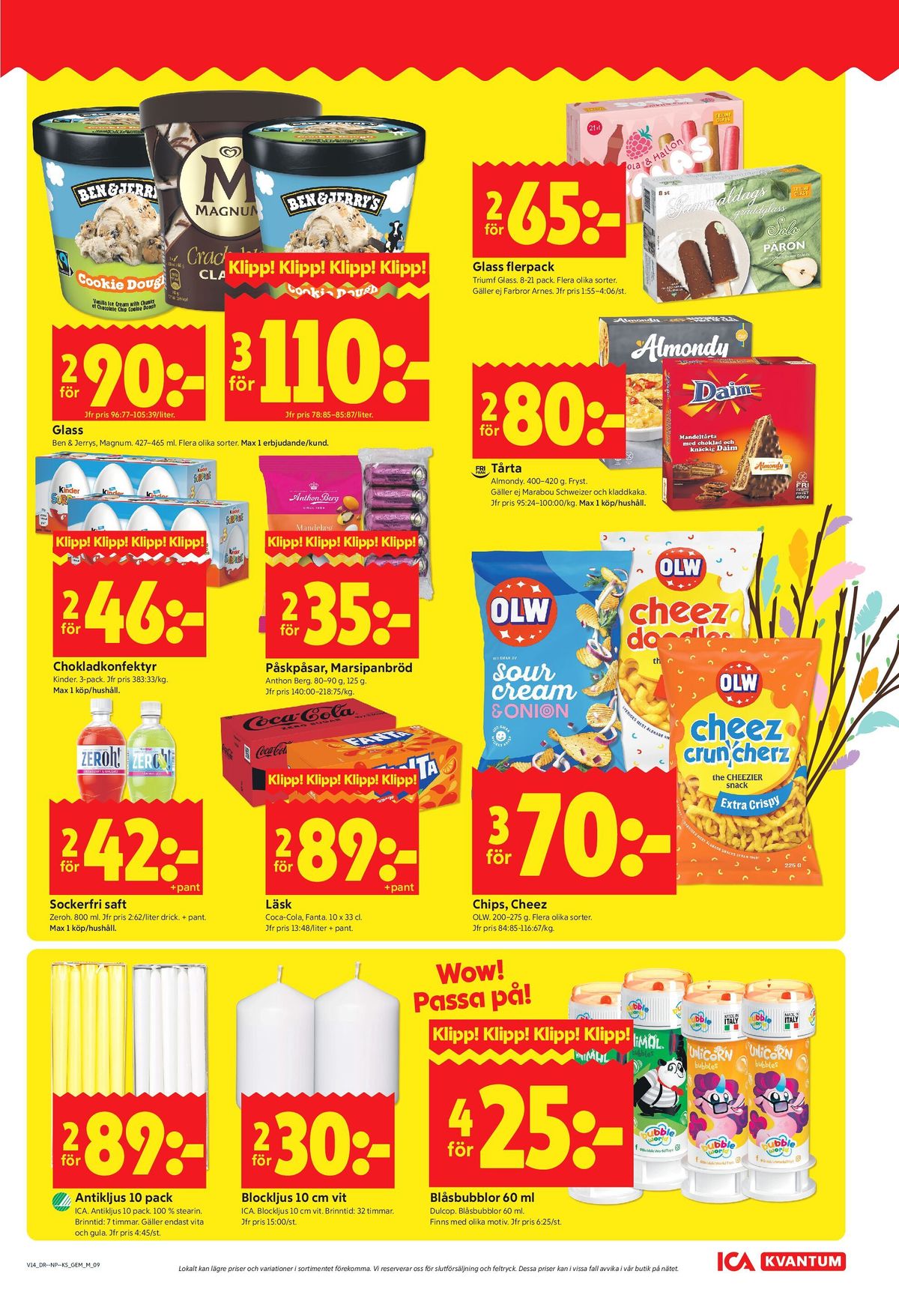 Se ICA Kvantum reklamblad för vecka 14 på Kampanjveckan.se. Se bra erbjudanden på många varor, t.ex. glass ben & jerrys eller marsipanbröd anthon berg. Läs reklambladet här! Sida 9
