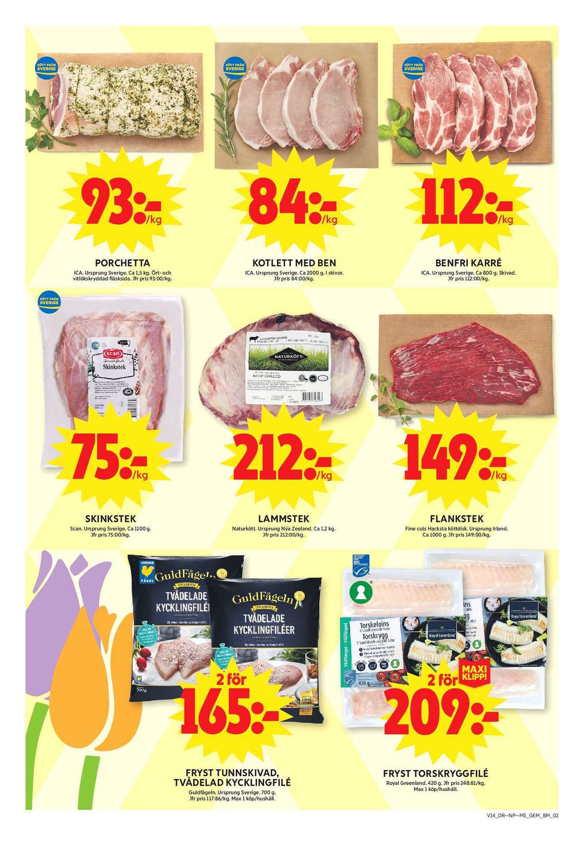 Se ICA Maxi reklamblad för vecka 14 på Kampanjveckan.se. Se bra erbjudanden på många varor, t.ex. porchetta ica eller kotletter ica. Läs reklambladet här! Sida 3
