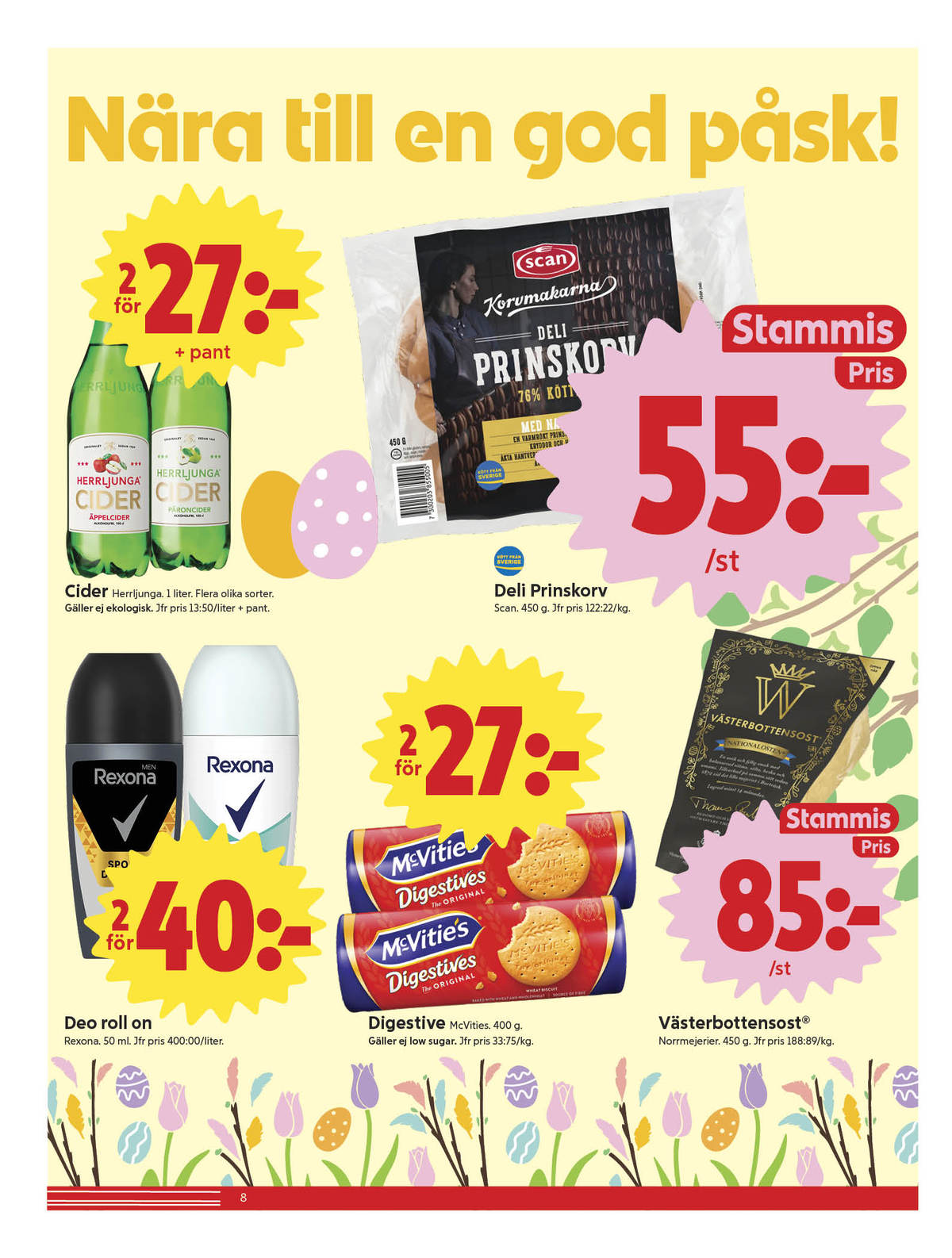Se ICA Nära reklamblad för vecka 14 på Kampanjveckan.se. Se bra erbjudanden på många varor, t.ex. cider päron päron eller cider fläder fläder. Läs reklambladet här! Sida 8
