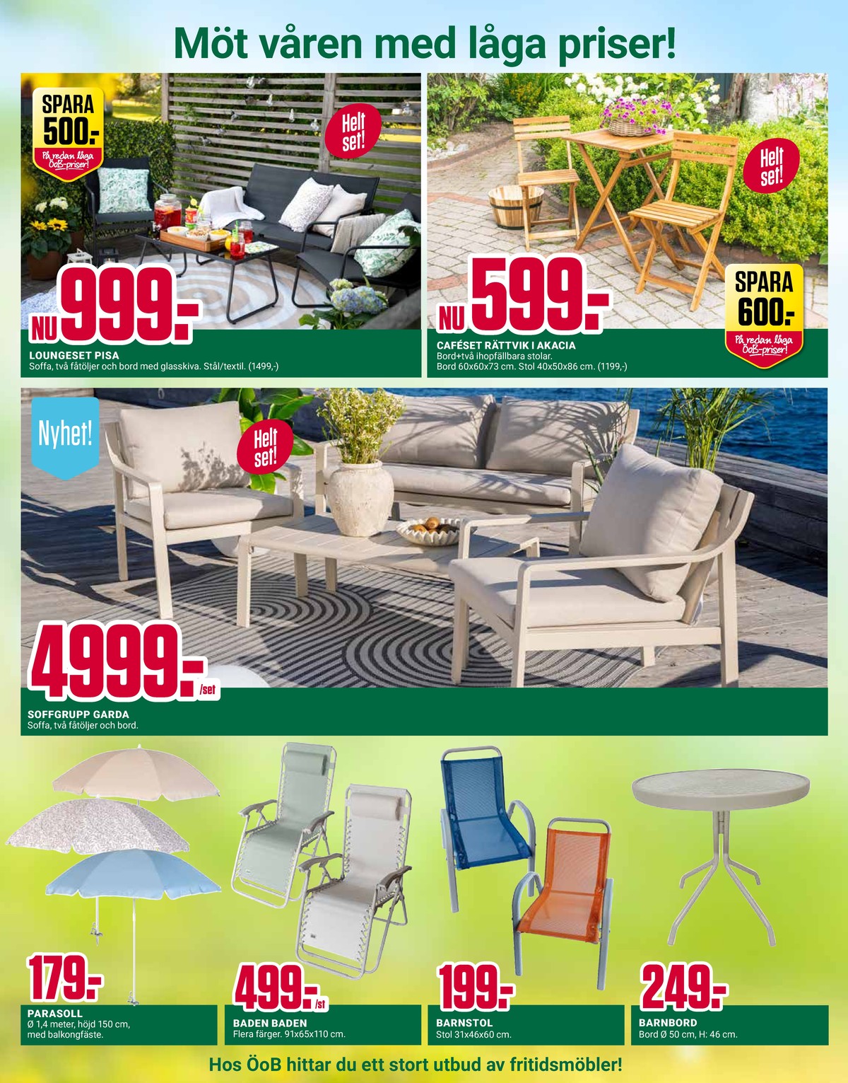 Se ÖoB reklamblad för vecka 14 på Kampanjveckan.se. Se bra erbjudanden på många varor. Läs reklambladet här! Sida 10