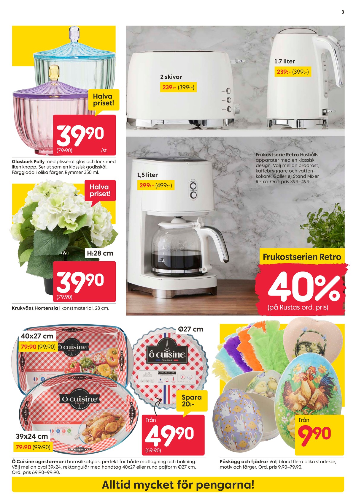 Se Rusta reklamblad för vecka 14 på Kampanjveckan.se. Se bra erbjudanden på många varor. Läs reklambladet här! Sida 3