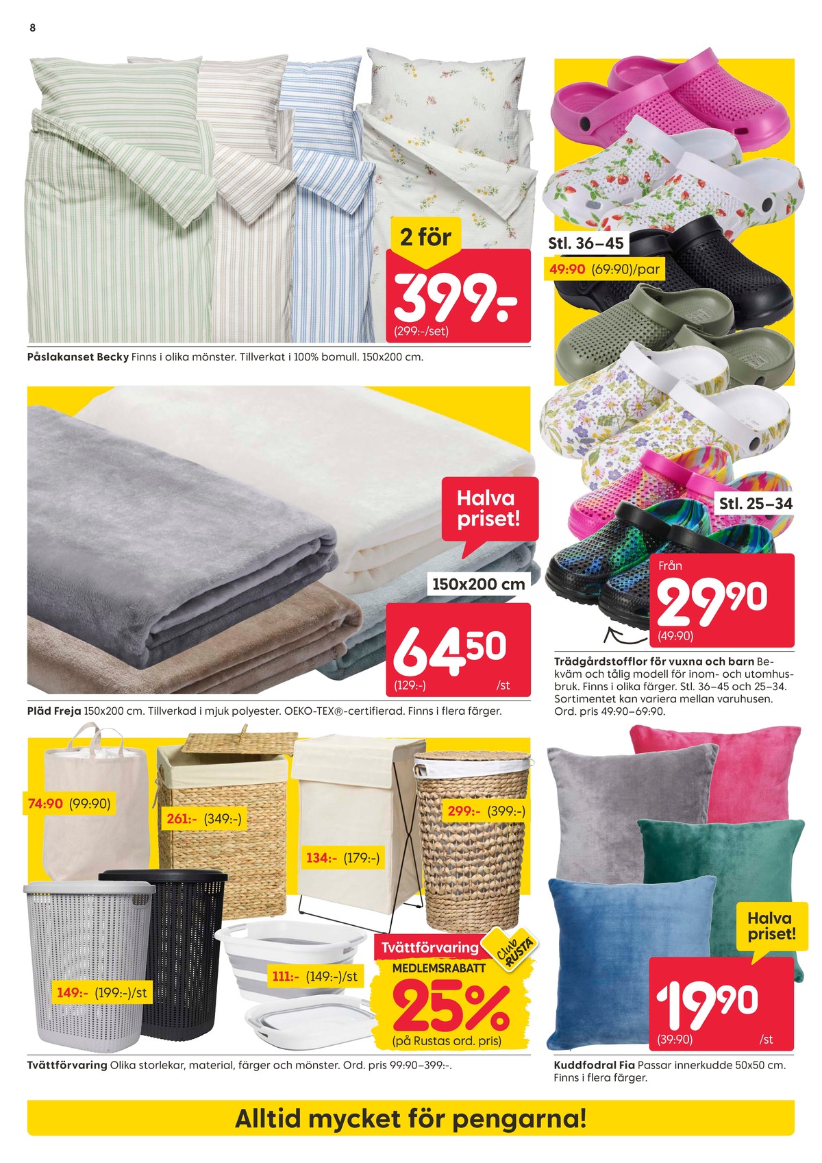 Se Rusta reklamblad för vecka 14 på Kampanjveckan.se. Se bra erbjudanden på många varor. Läs reklambladet här! Sida 8