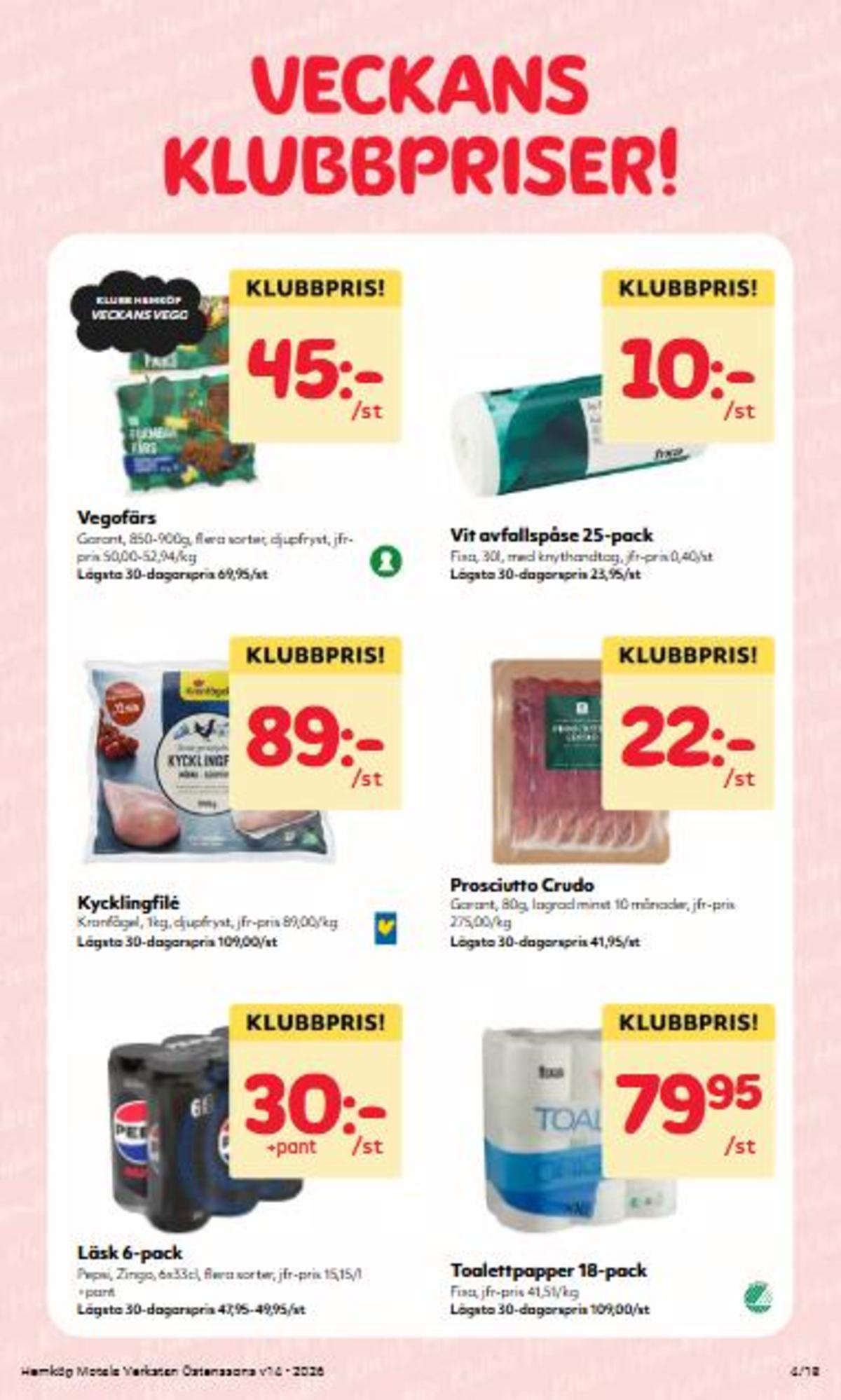 Se Östenssons reklamblad för vecka 14 på Kampanjveckan.se. Se bra erbjudanden på många varor, t.ex. toalettpapper fixa eller proscuitto crudo garant. Läs reklambladet här! Sida 4
