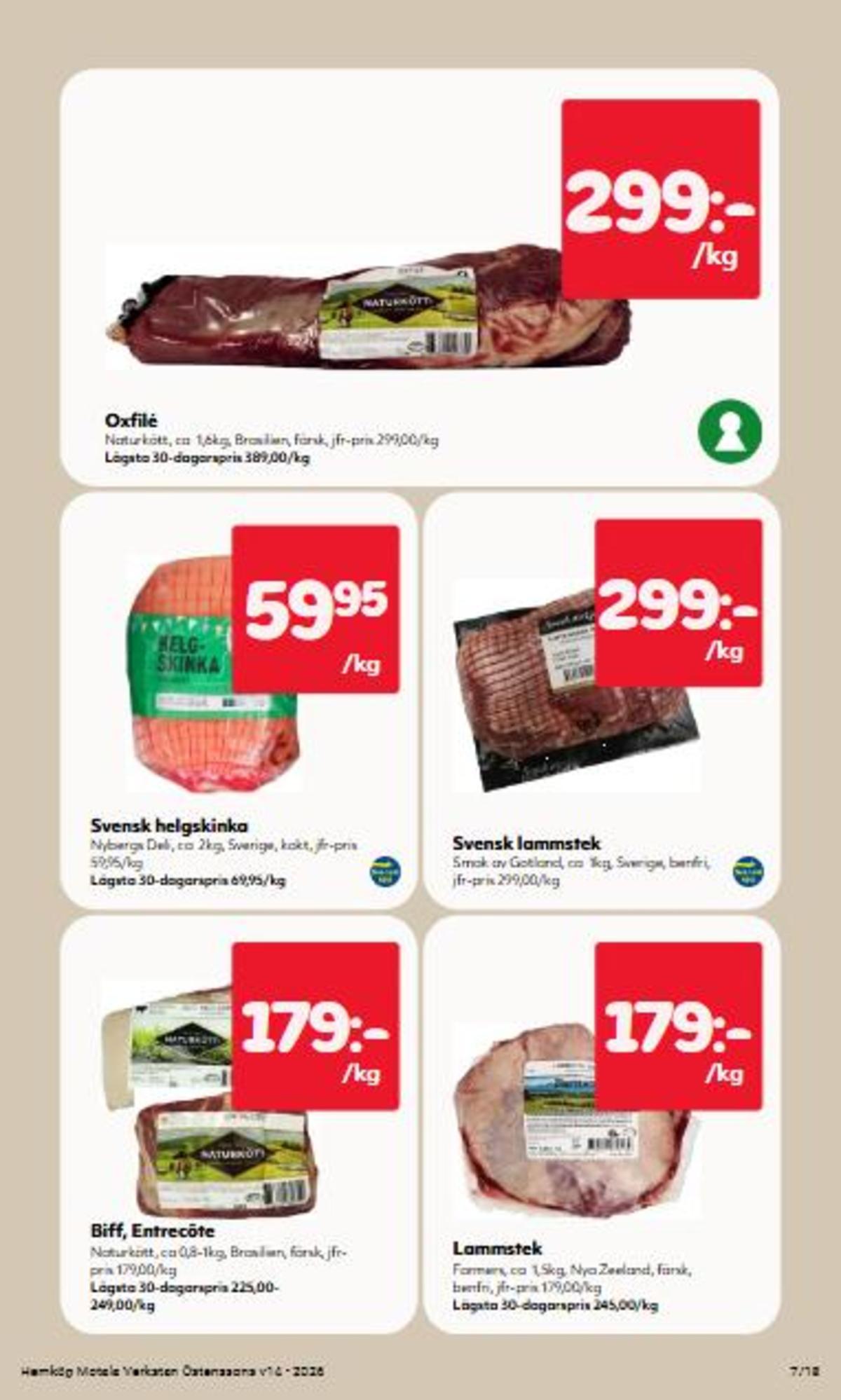 Se Östenssons reklamblad för vecka 14 på Kampanjveckan.se. Se bra erbjudanden på många varor, t.ex. lammstek farmers eller lammstek smak av gotland. Läs reklambladet här! Sida 7
