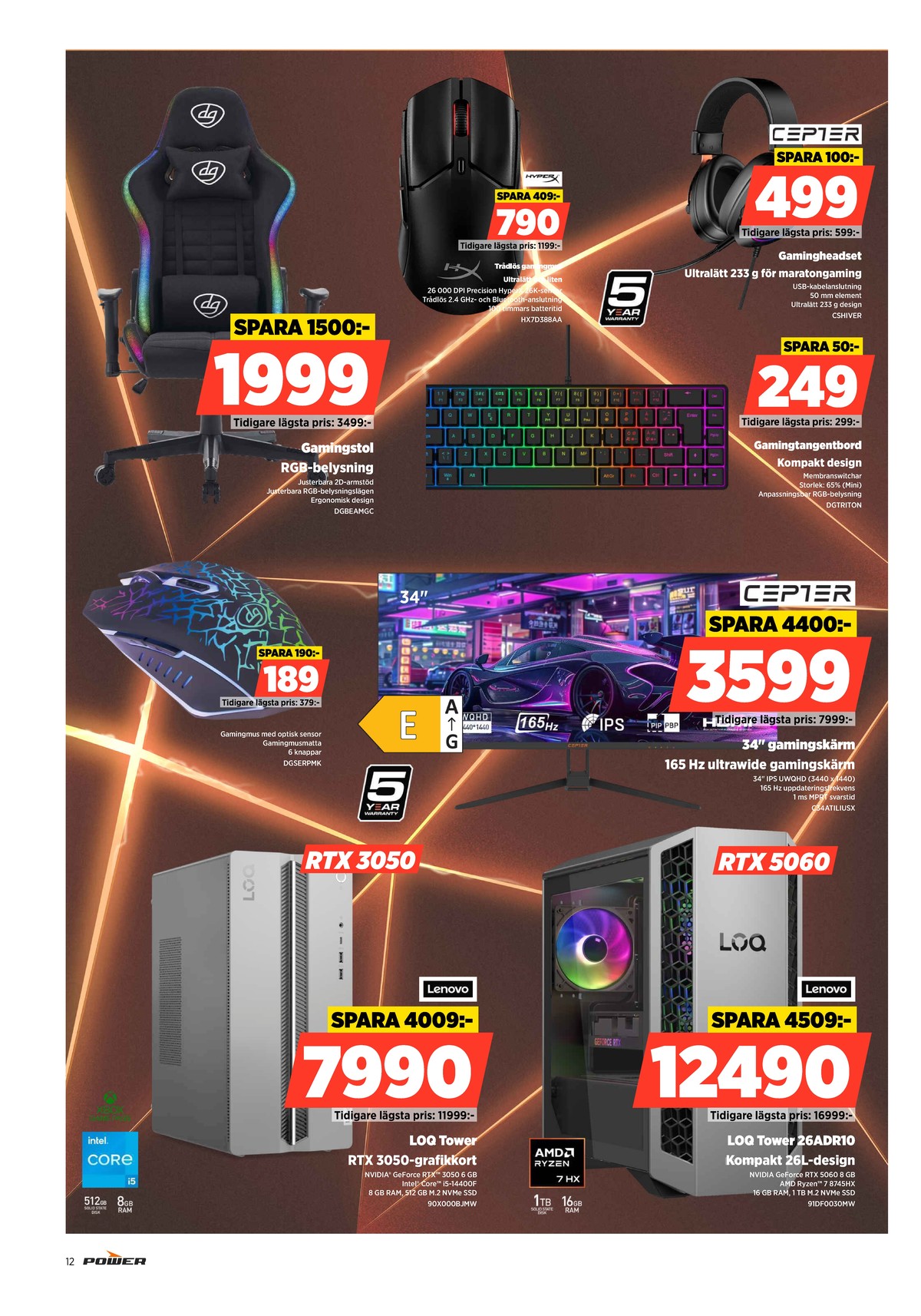 Se Power reklamblad för vecka 14 på Kampanjveckan.se. Se bra erbjudanden på många varor. Läs reklambladet här! Sida 12