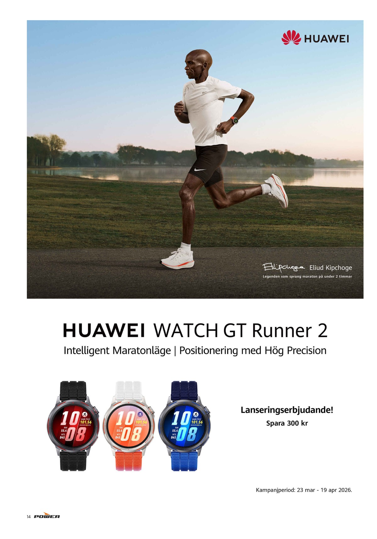 Se Power reklamblad för vecka 14 på Kampanjveckan.se. Se bra erbjudanden på många varor. Läs reklambladet här! Sida 14