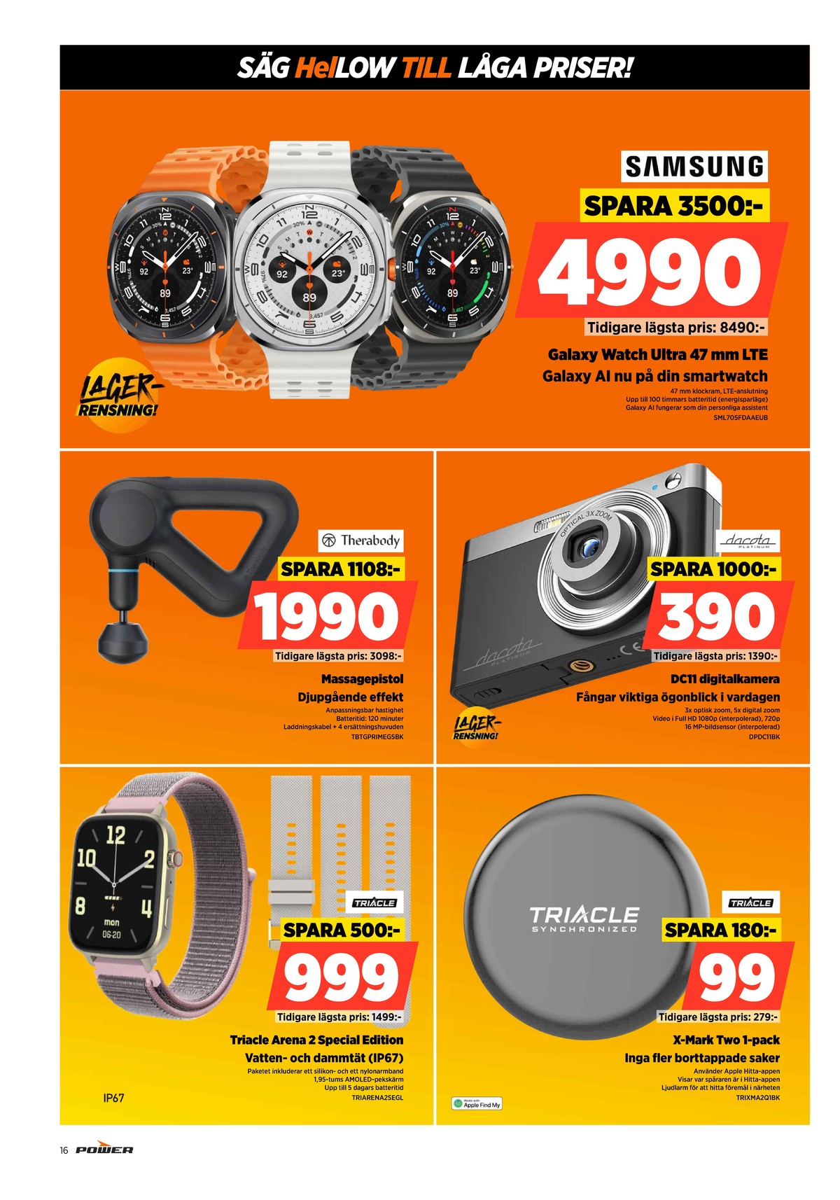 Se Power reklamblad för vecka 14 på Kampanjveckan.se. Se bra erbjudanden på många varor. Läs reklambladet här! Sida 16