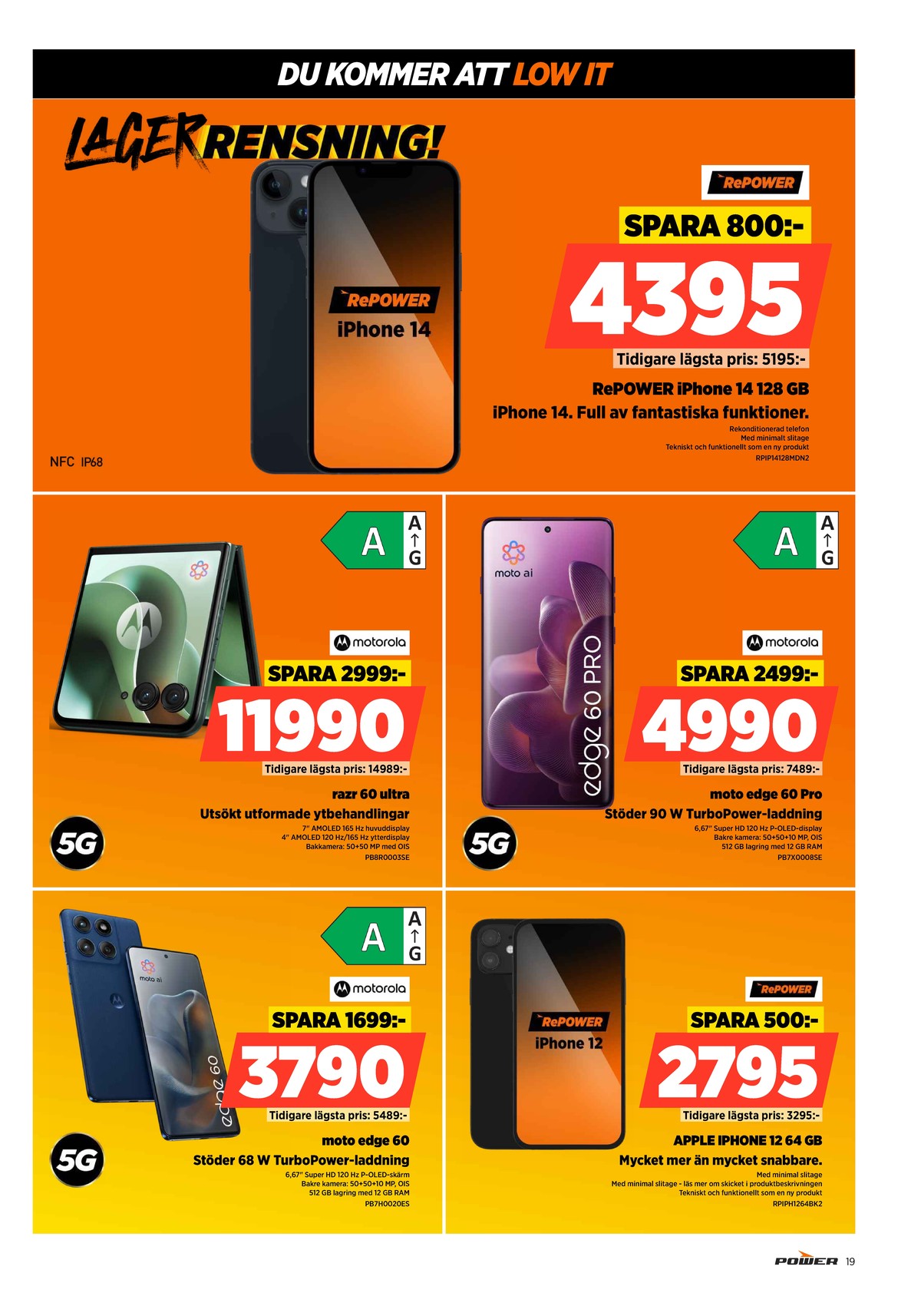 Se Power reklamblad för vecka 14 på Kampanjveckan.se. Se bra erbjudanden på många varor. Läs reklambladet här! Sida 19