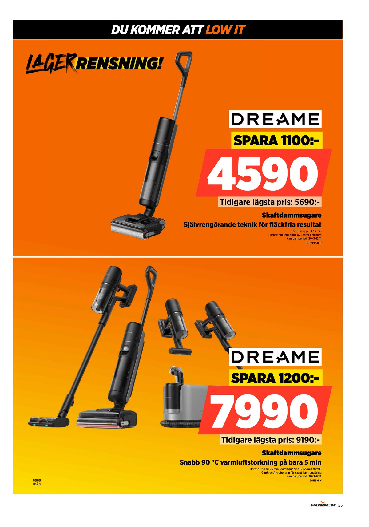 Se Power reklamblad för vecka 14 på Kampanjveckan.se. Se bra erbjudanden på många varor. Läs reklambladet här! Sida 23