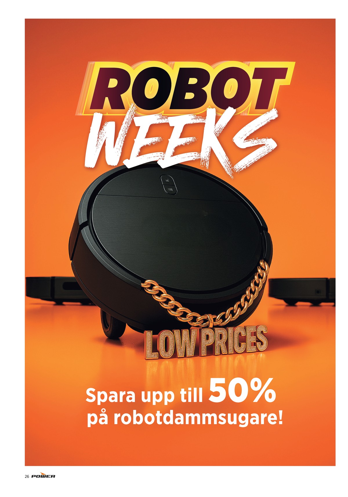 Se Power reklamblad för vecka 14 på Kampanjveckan.se. Se bra erbjudanden på många varor. Läs reklambladet här! Sida 26