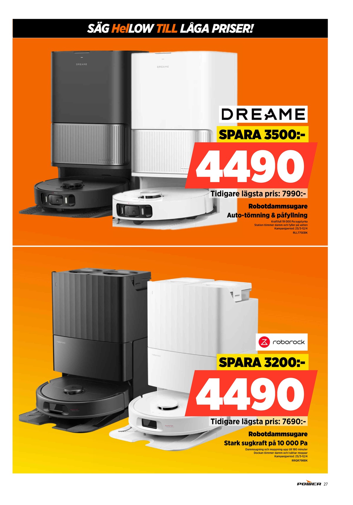 Se Power reklamblad för vecka 14 på Kampanjveckan.se. Se bra erbjudanden på många varor. Läs reklambladet här! Sida 27