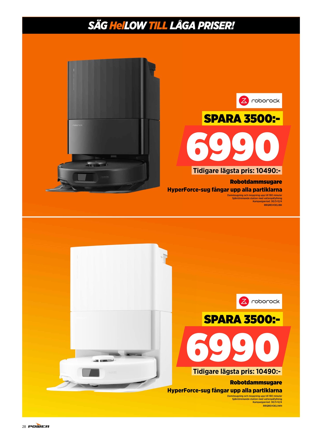 Se Power reklamblad för vecka 14 på Kampanjveckan.se. Se bra erbjudanden på många varor. Läs reklambladet här! Sida 28