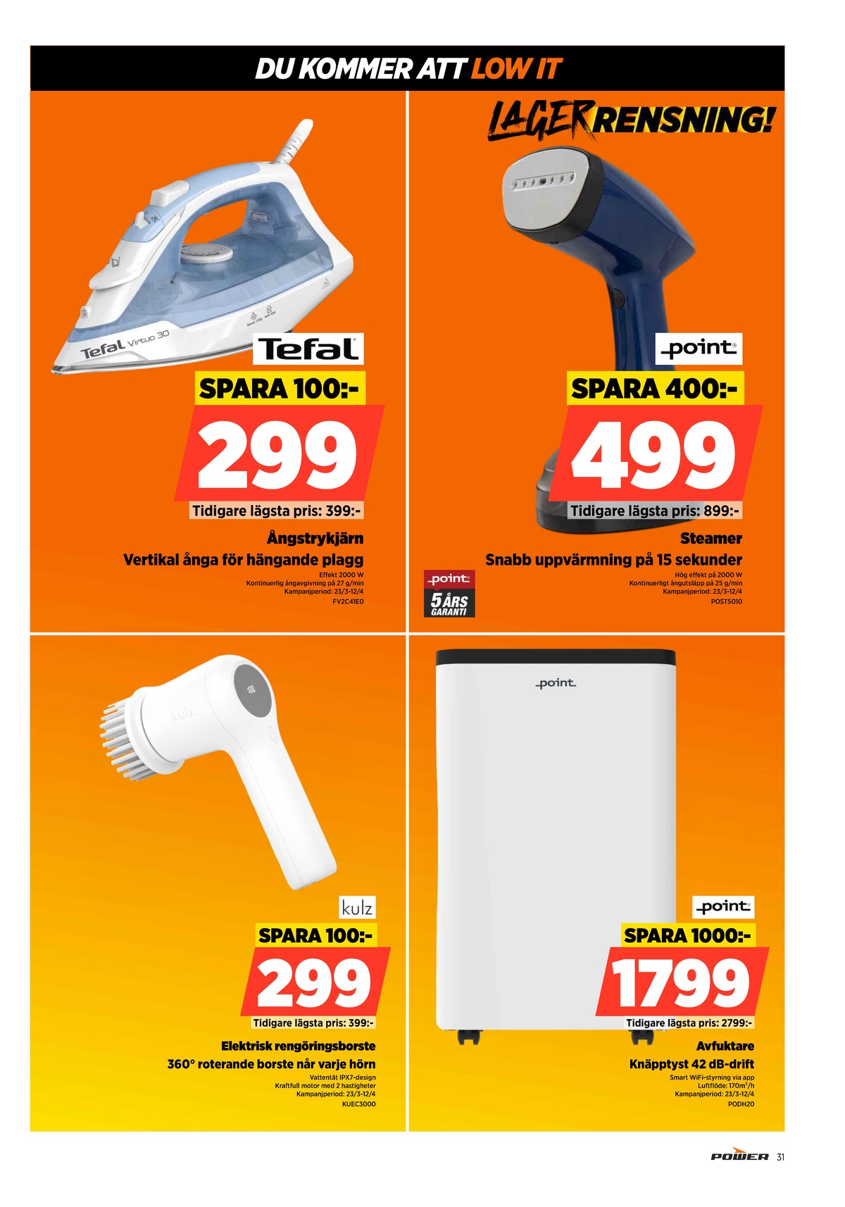 Se Power reklamblad för vecka 14 på Kampanjveckan.se. Se bra erbjudanden på många varor. Läs reklambladet här! Sida 31