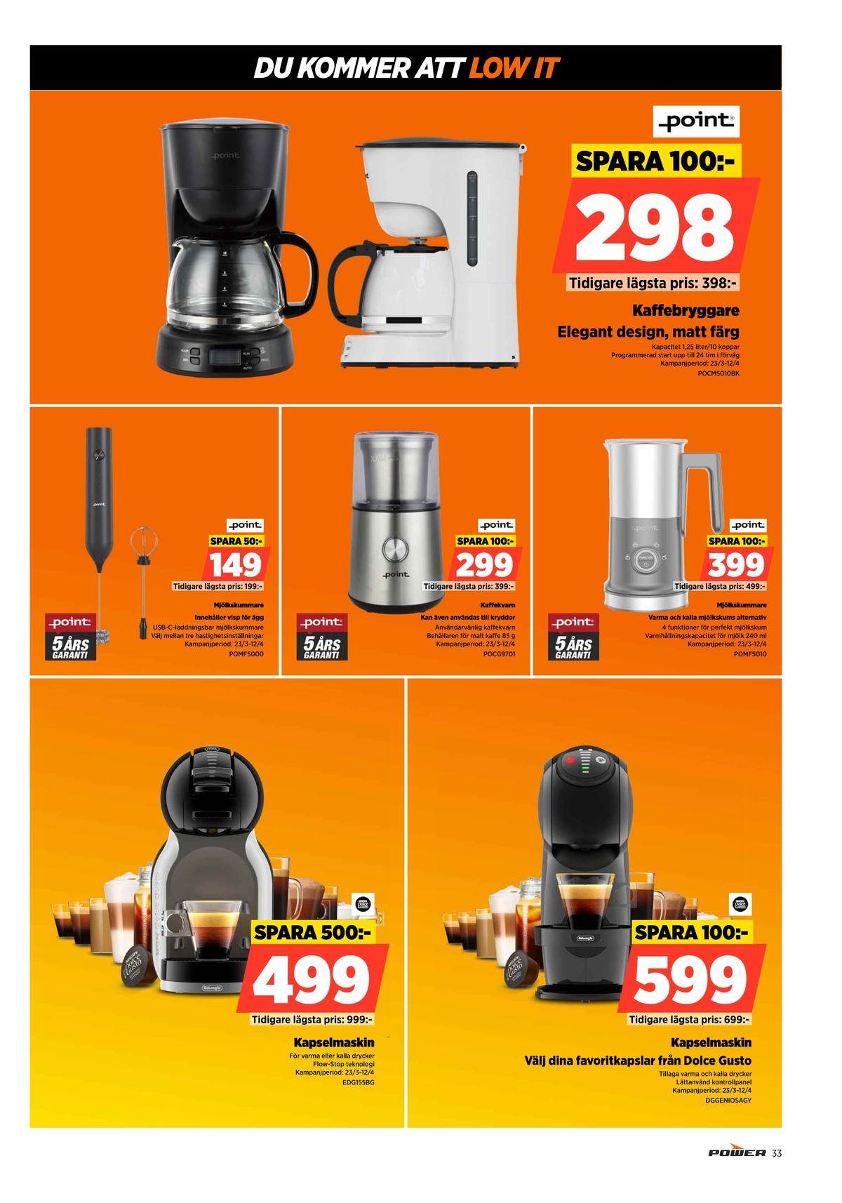 Se Power reklamblad för vecka 14 på Kampanjveckan.se. Se bra erbjudanden på många varor. Läs reklambladet här! Sida 33