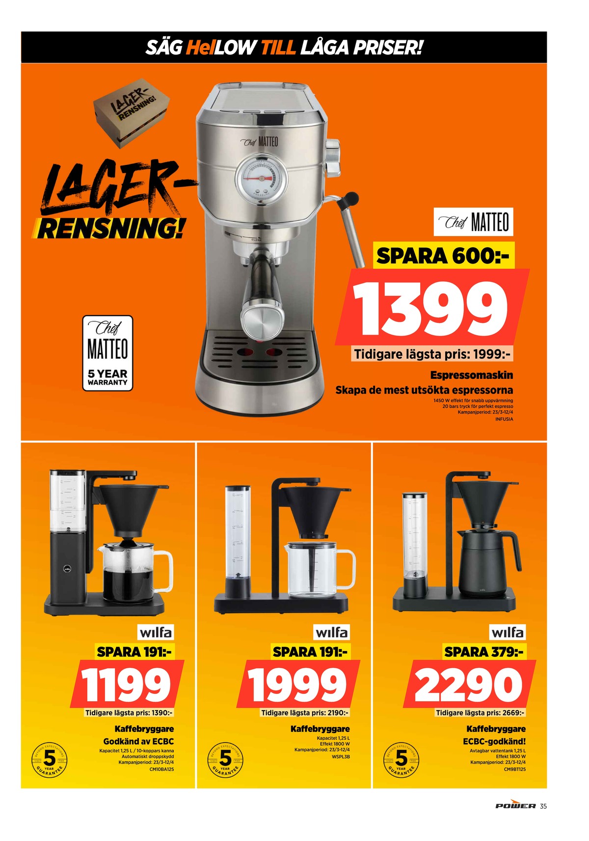 Se Power reklamblad för vecka 14 på Kampanjveckan.se. Se bra erbjudanden på många varor. Läs reklambladet här! Sida 35