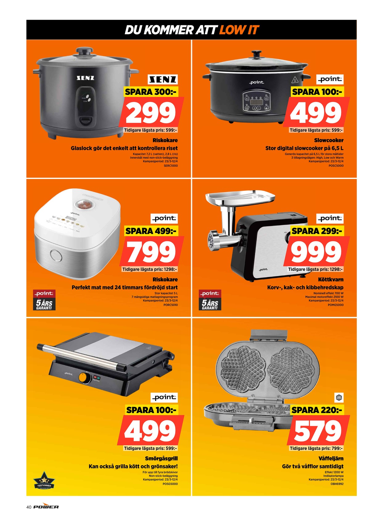 Se Power reklamblad för vecka 14 på Kampanjveckan.se. Se bra erbjudanden på många varor. Läs reklambladet här! Sida 40