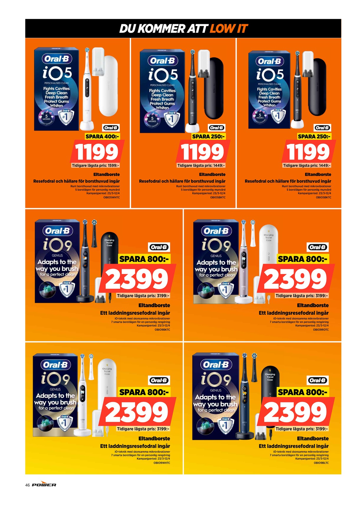 Se Power reklamblad för vecka 14 på Kampanjveckan.se. Se bra erbjudanden på många varor. Läs reklambladet här! Sida 46