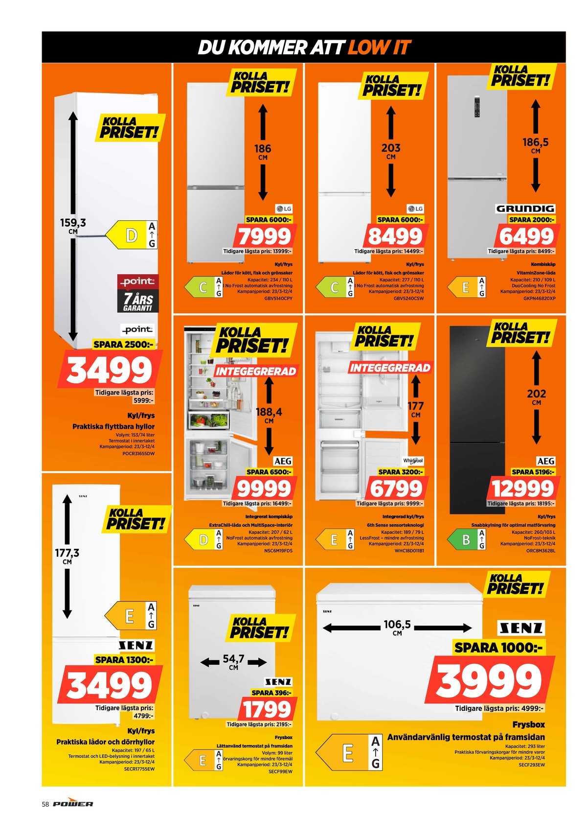 Se Power reklamblad för vecka 14 på Kampanjveckan.se. Se bra erbjudanden på många varor. Läs reklambladet här! Sida 58