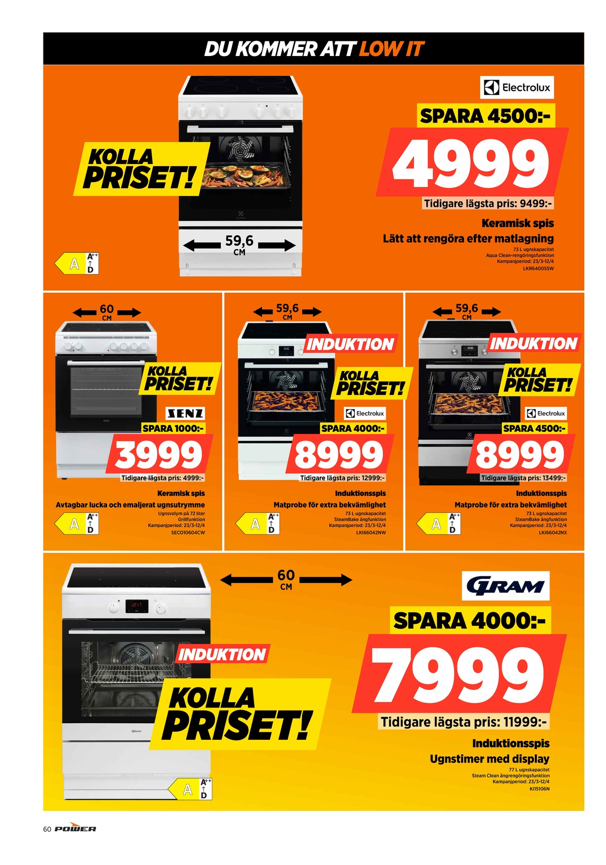 Se Power reklamblad för vecka 14 på Kampanjveckan.se. Se bra erbjudanden på många varor. Läs reklambladet här! Sida 60