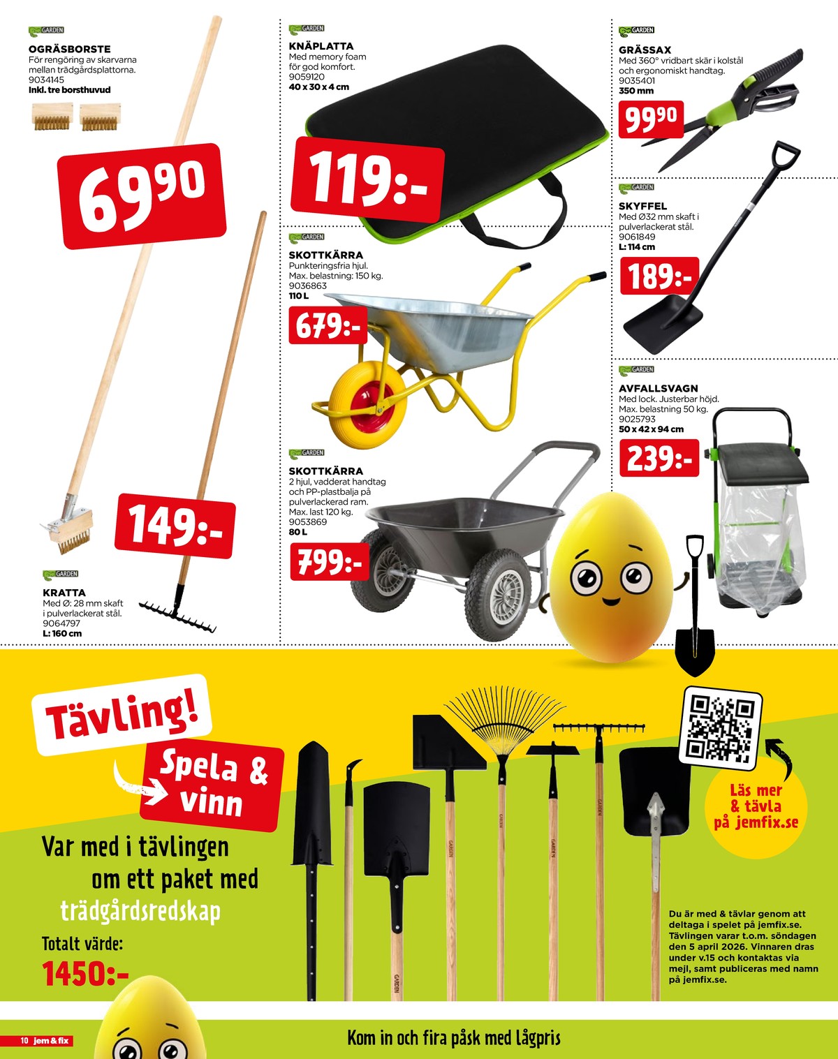 Se Jem & Fix reklamblad för vecka 14 på Kampanjveckan.se. Se bra erbjudanden på många varor. Läs reklambladet här! Sida 10