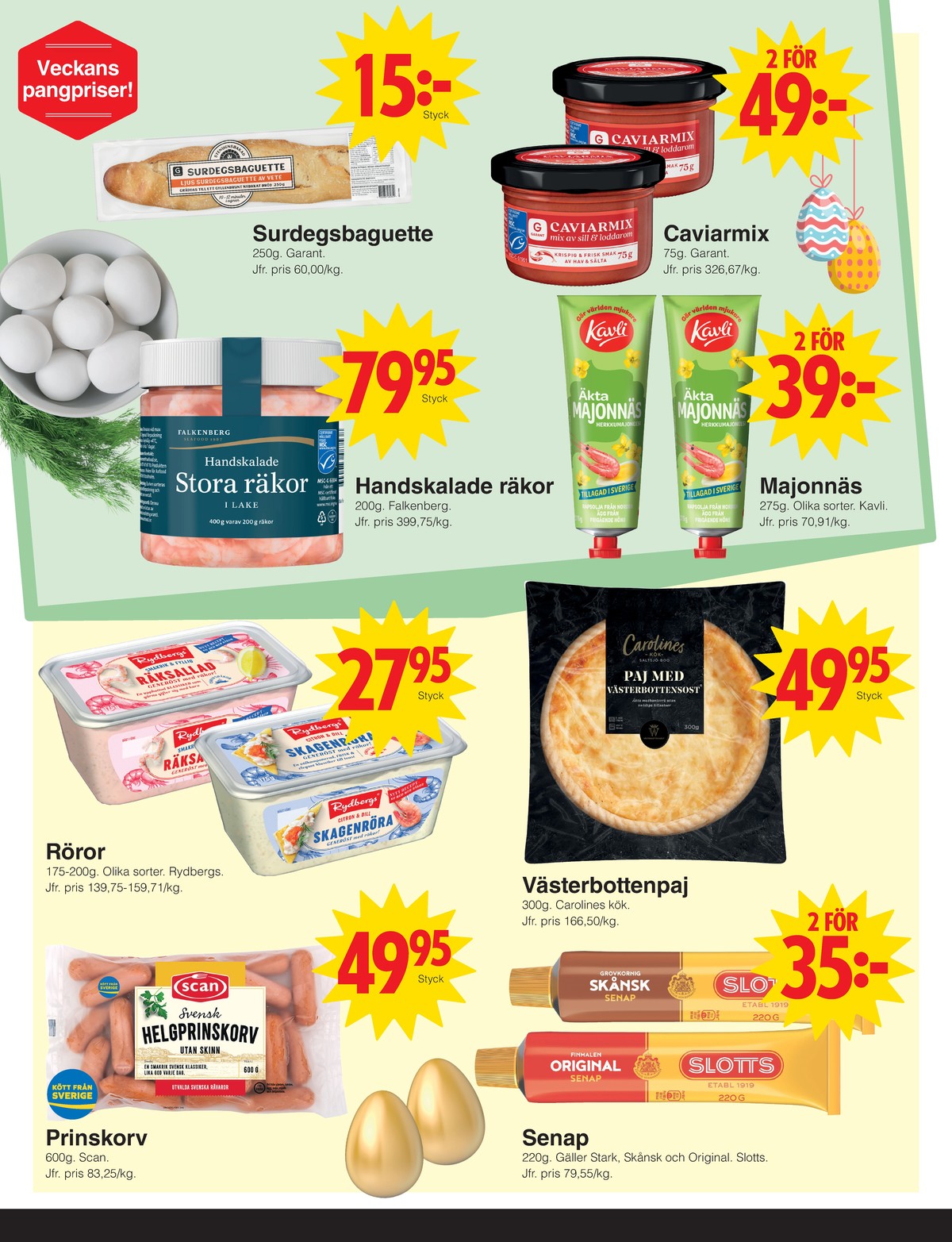 Se Matöppet reklamblad för vecka 14 på Kampanjveckan.se. Se bra erbjudanden på många varor, t.ex. baguetter surdeg eller räkor falkenberg seafood. Läs reklambladet här! Sida 2
